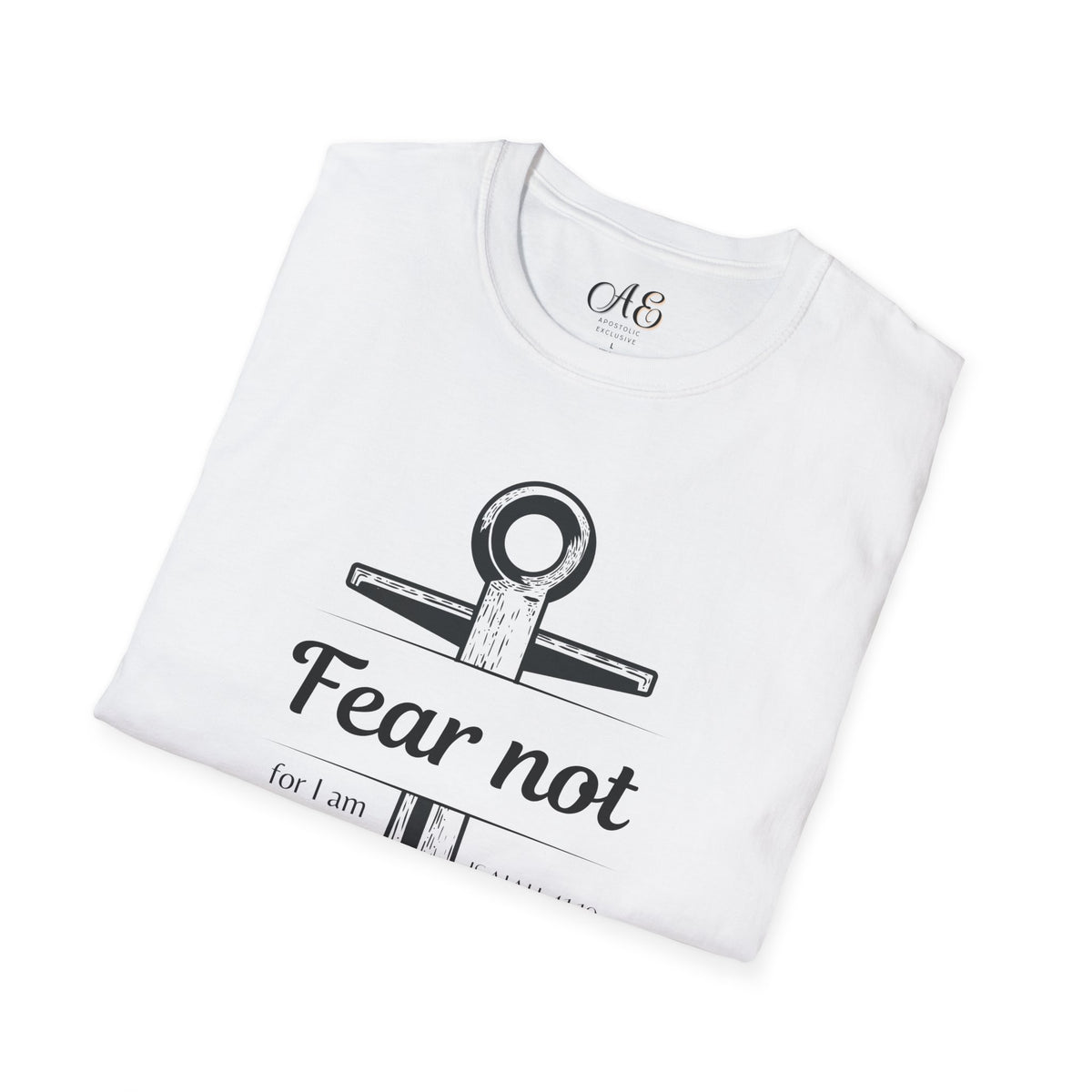 Fear Not Unisex T-shirt