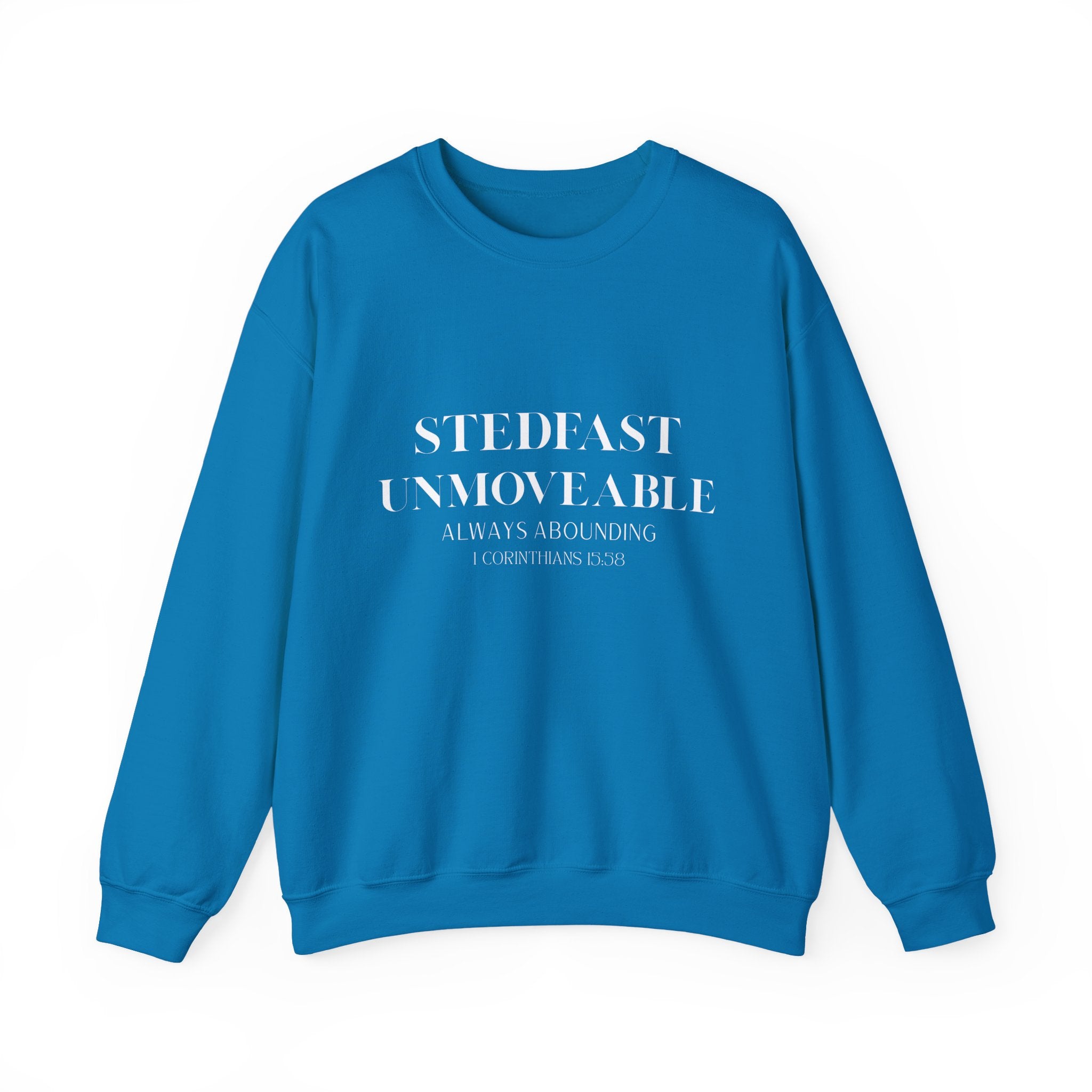 Steadfast Unmovable Crewneck Sweatshirt