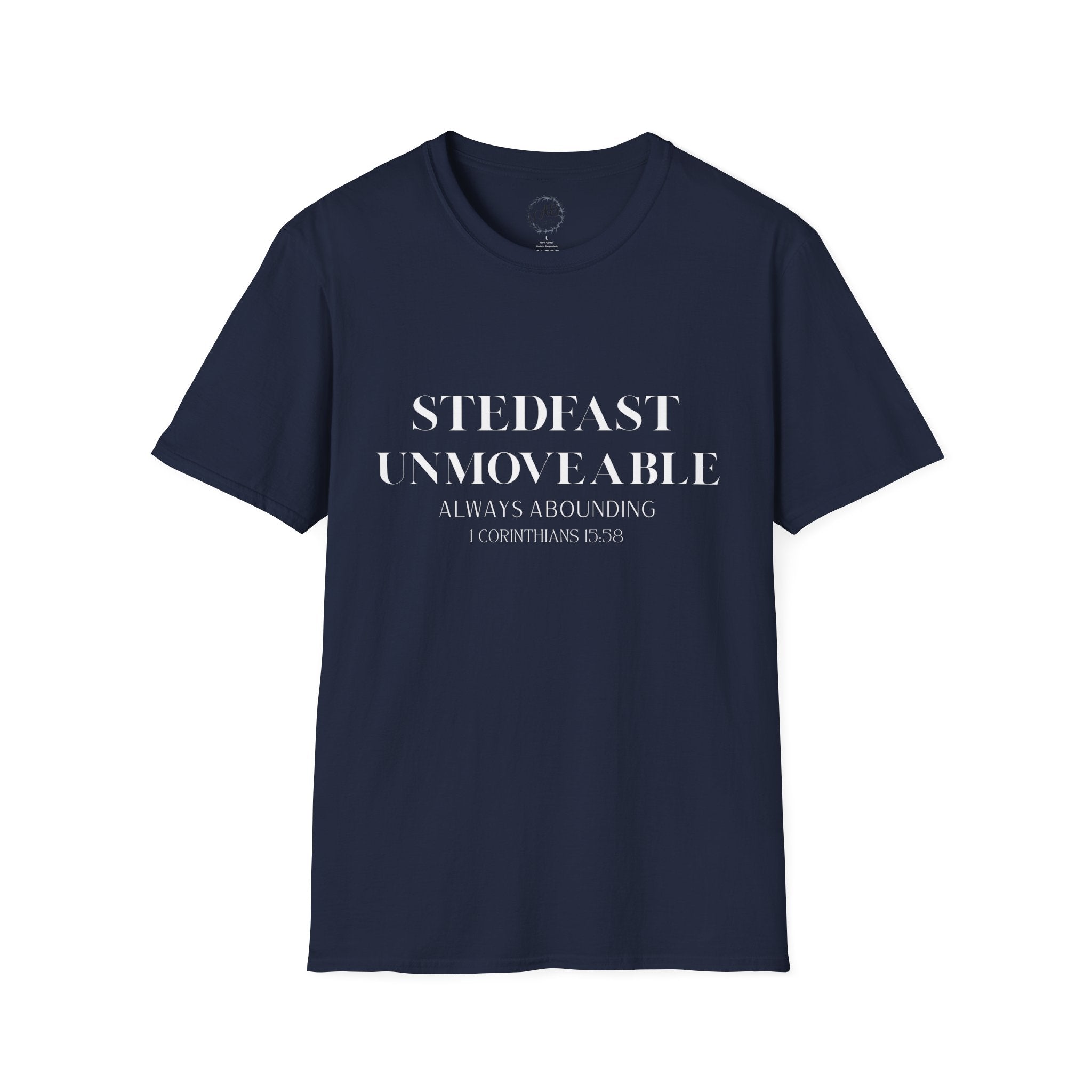 Stedfast, Unmoveable T-Shirt