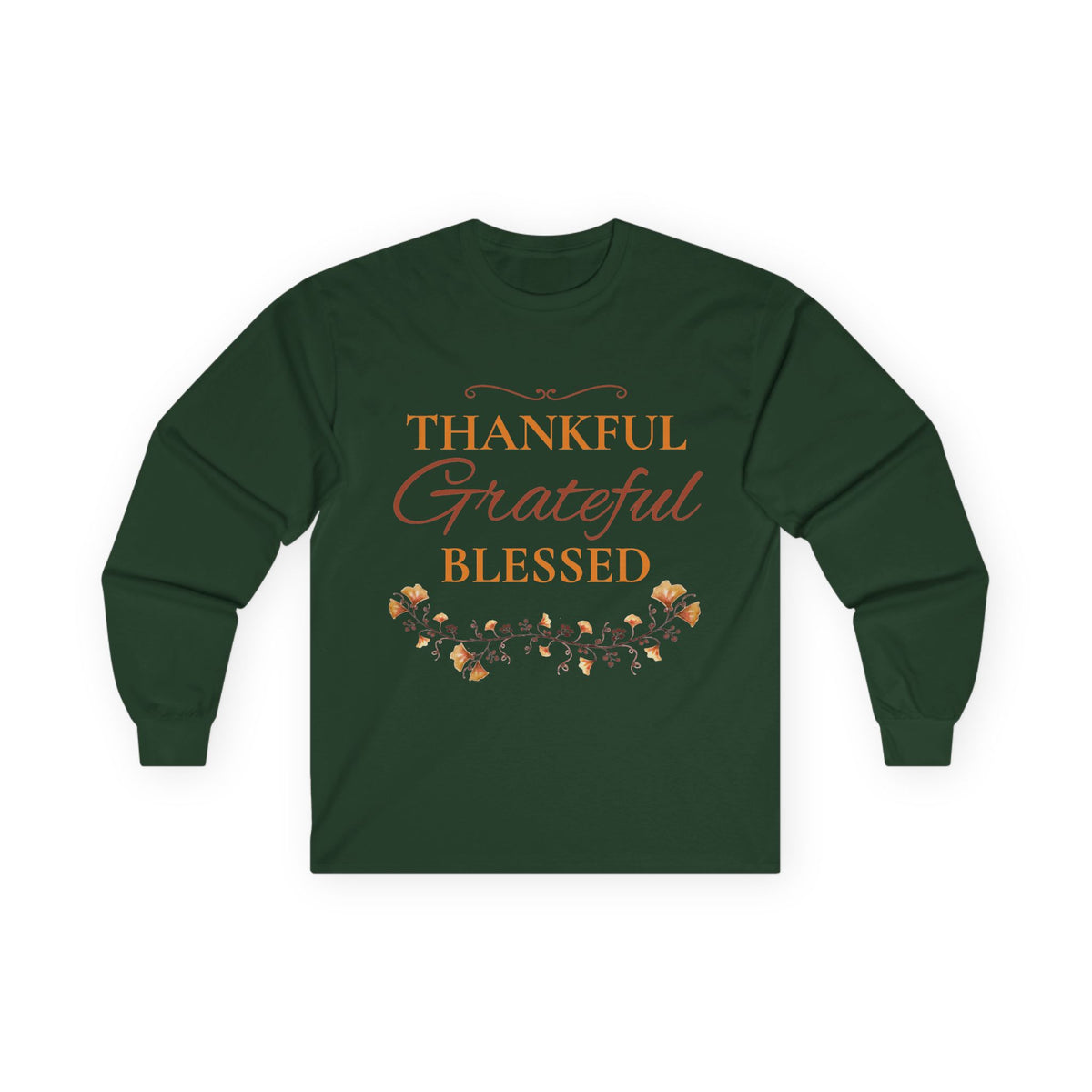 Thankful, Grateful, Blessed Long sleeve