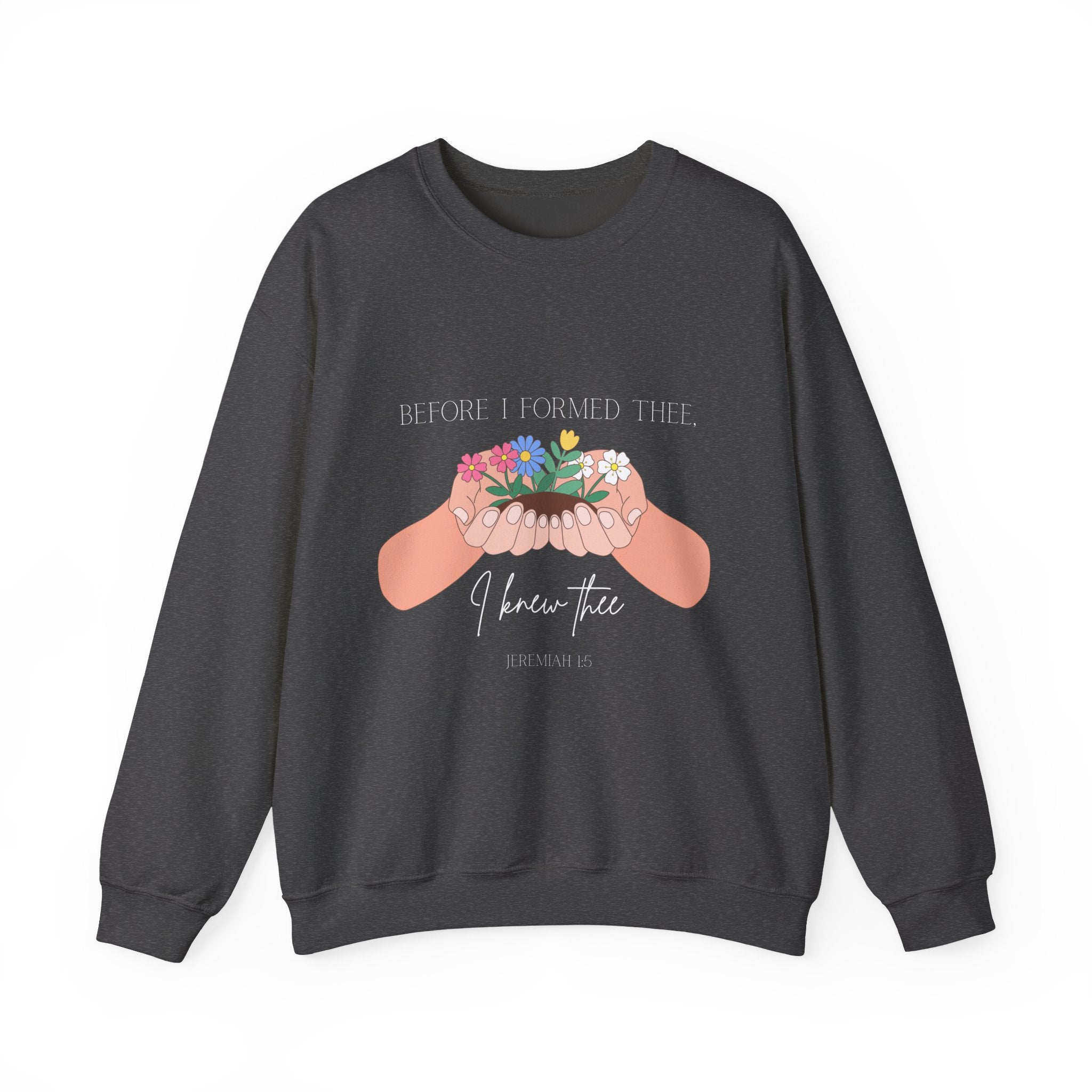I Knew Thee Crewneck Sweatshirt