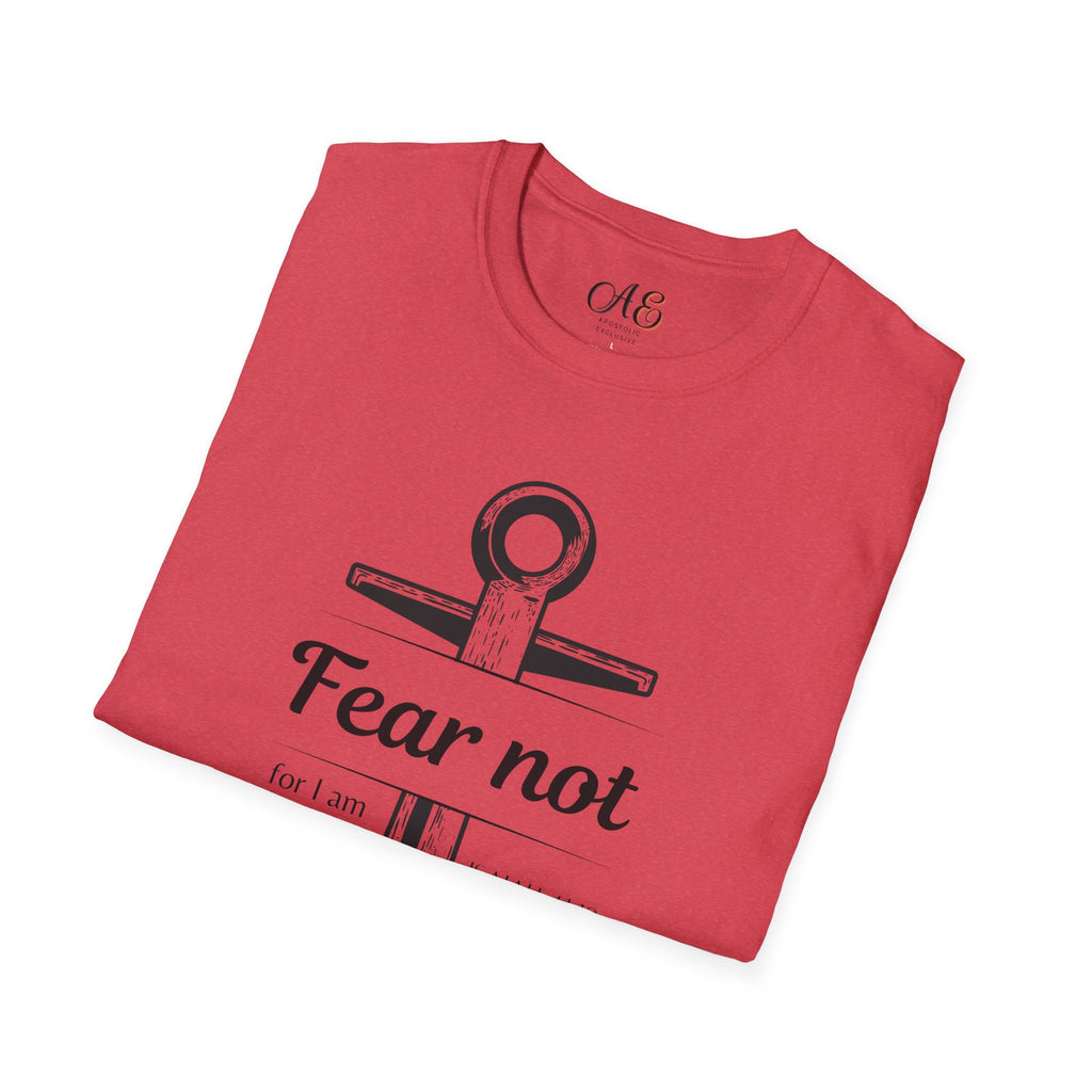 Fear Not Unisex T-shirt