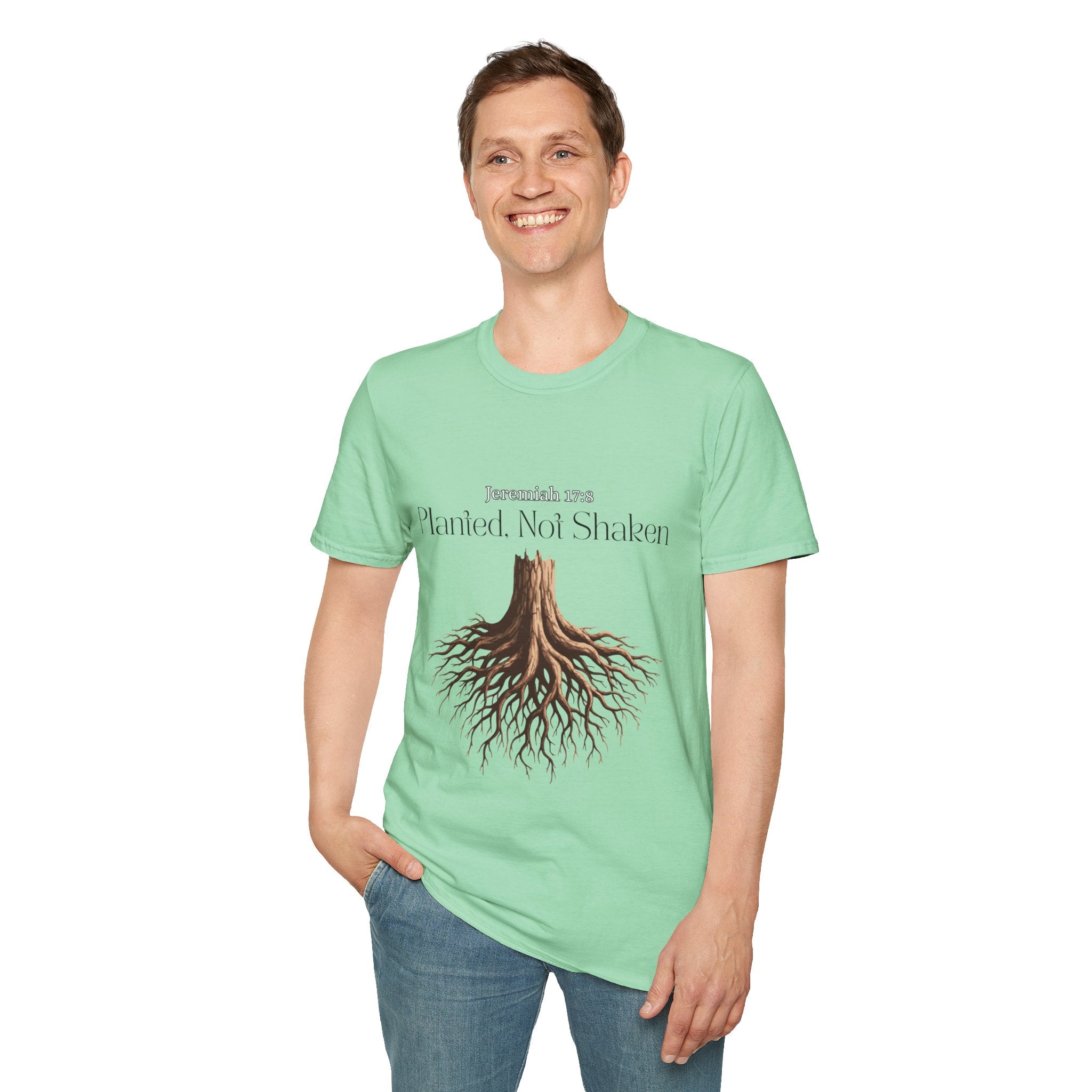 Planted Not Shaken T-Shirt