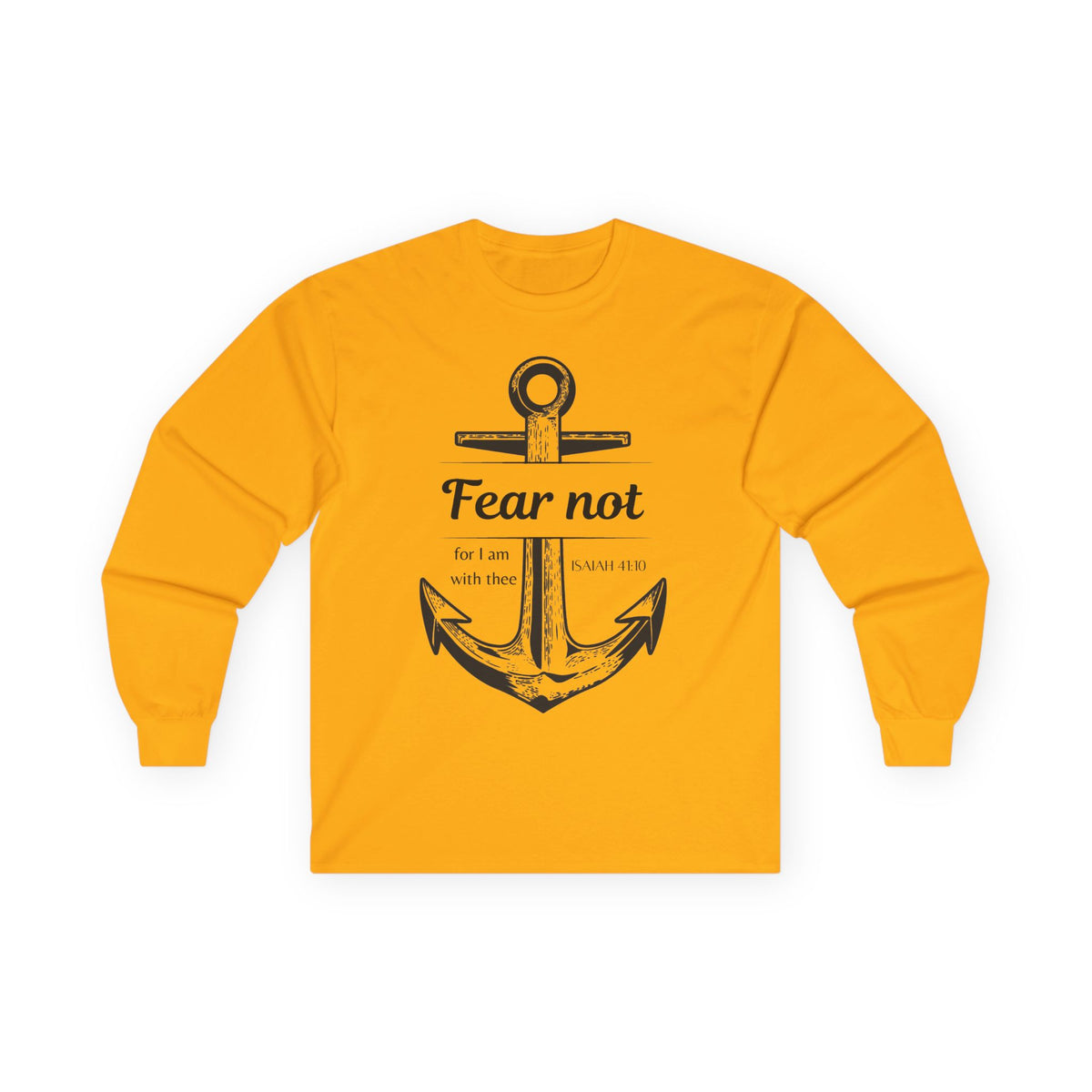 Fear Not Long sleeve