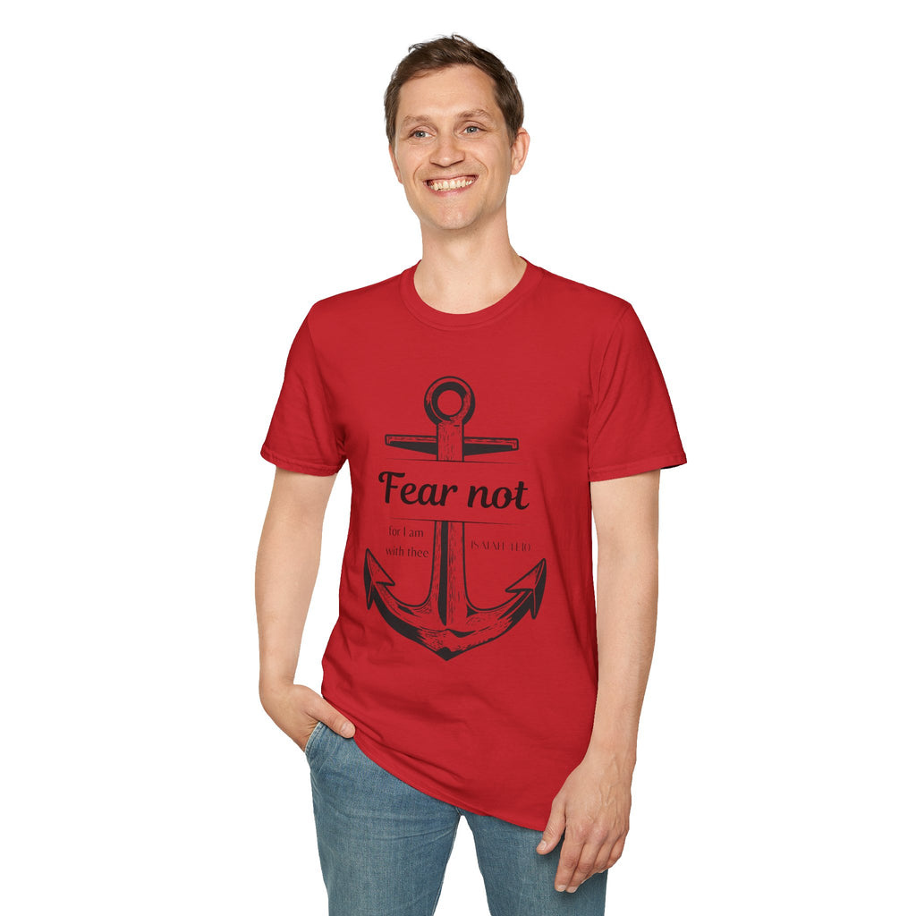 Fear Not Unisex T-shirt