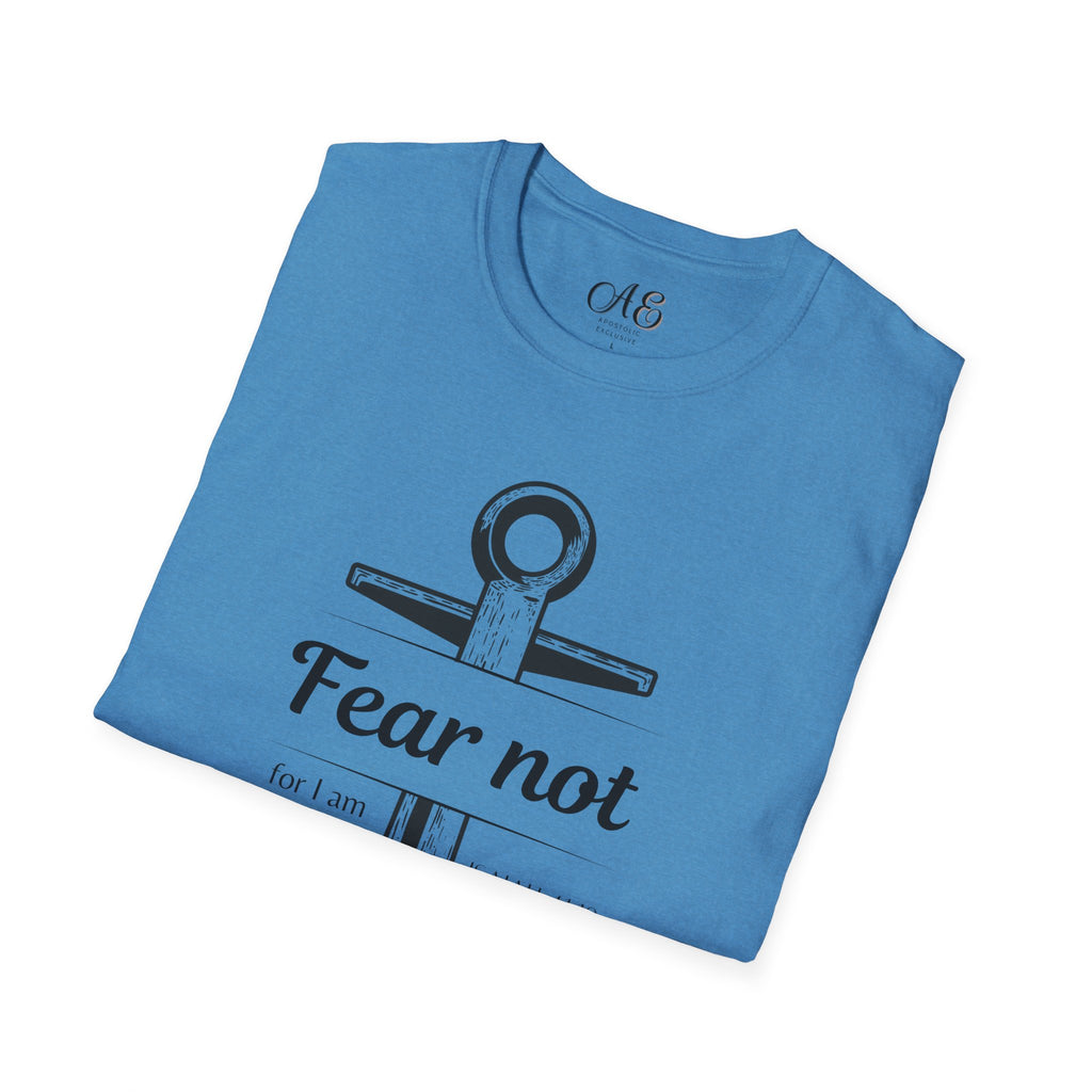 Fear Not Unisex T-shirt