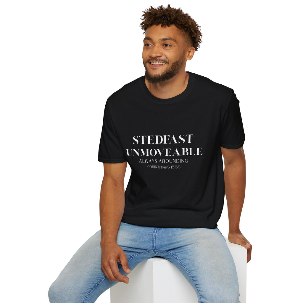 Stedfast, Unmoveable T-Shirt
