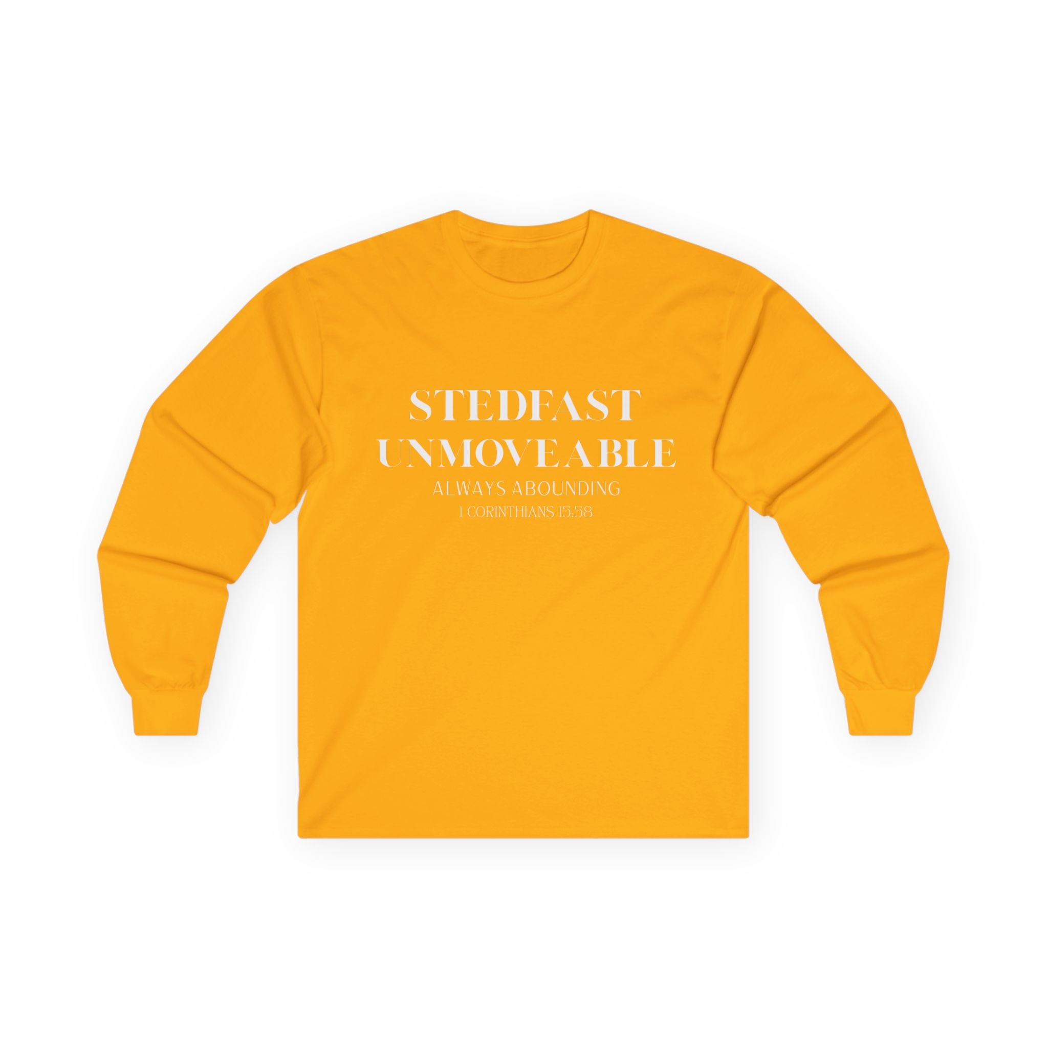 Stedfast, Unmoveable Long Sleeve
