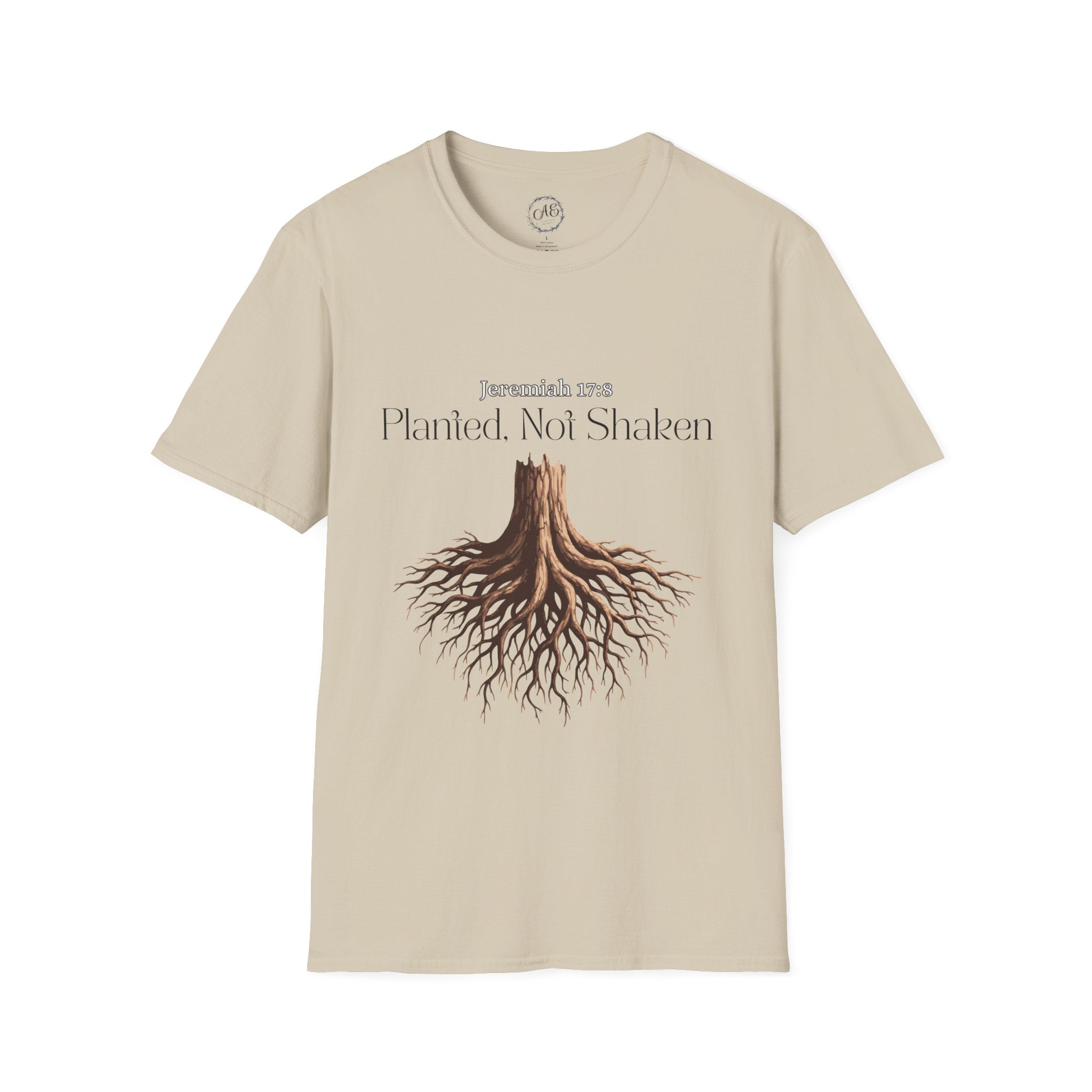 Planted Not Shaken T-Shirt