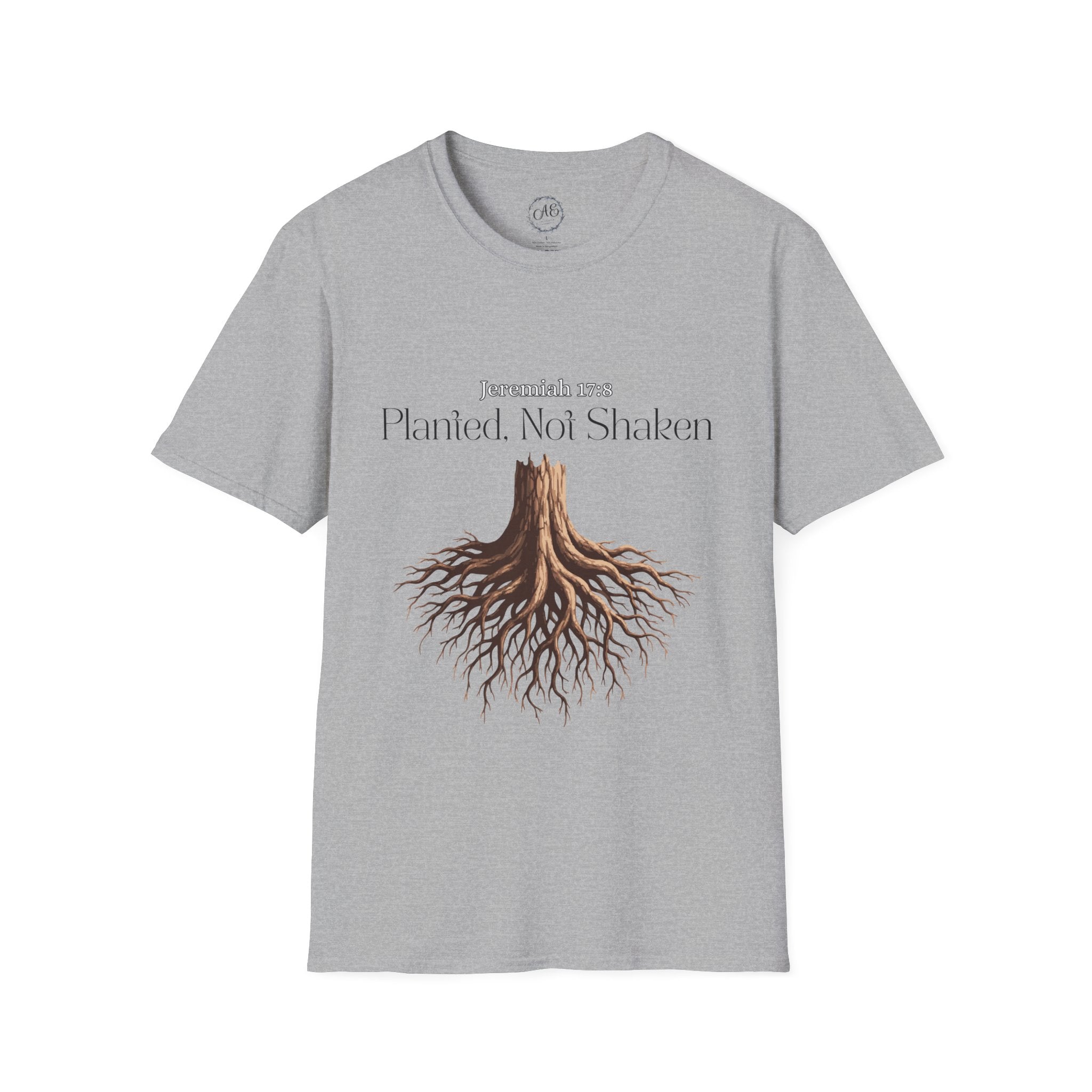 Planted Not Shaken T-Shirt