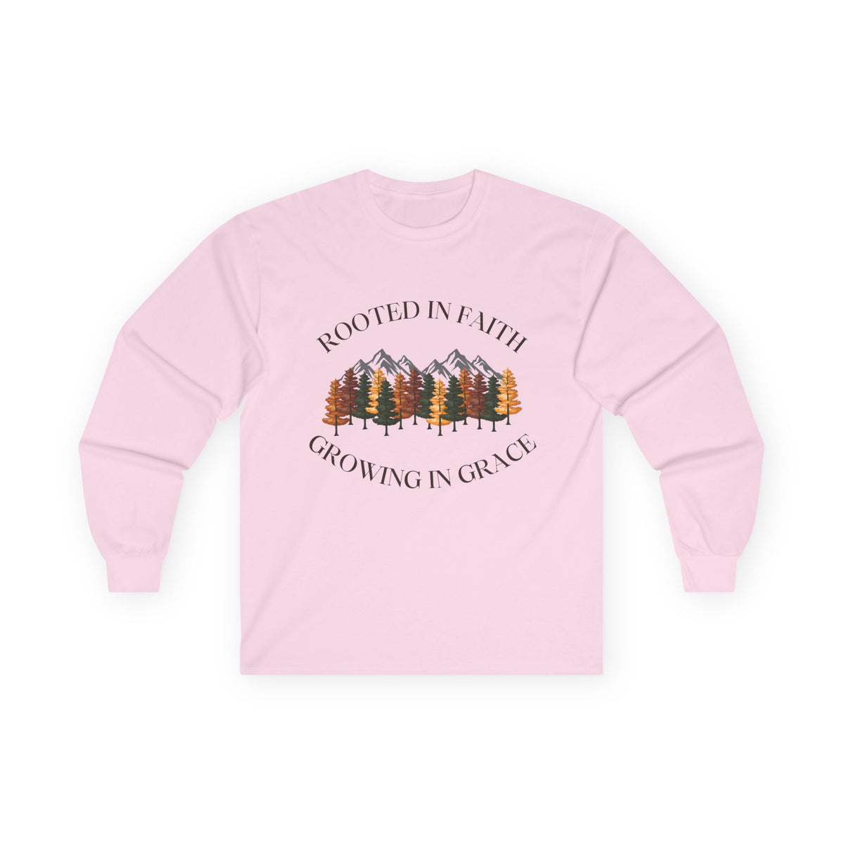 Rooted In Faith Long sleeve