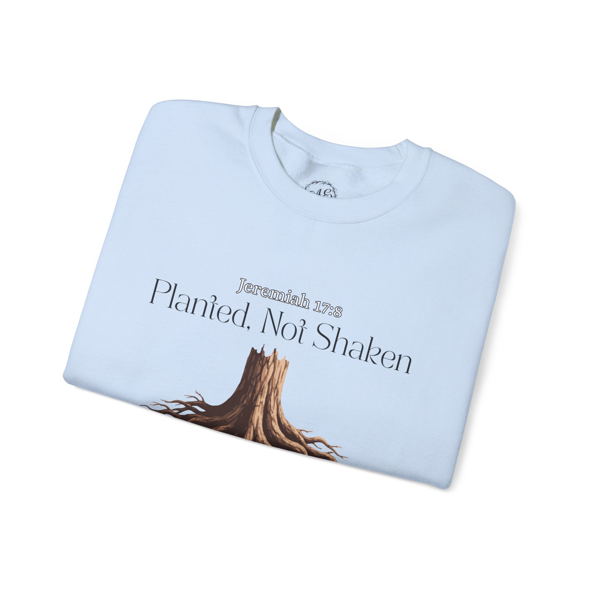 Planted Not Shaken Crewneck Sweatshirt