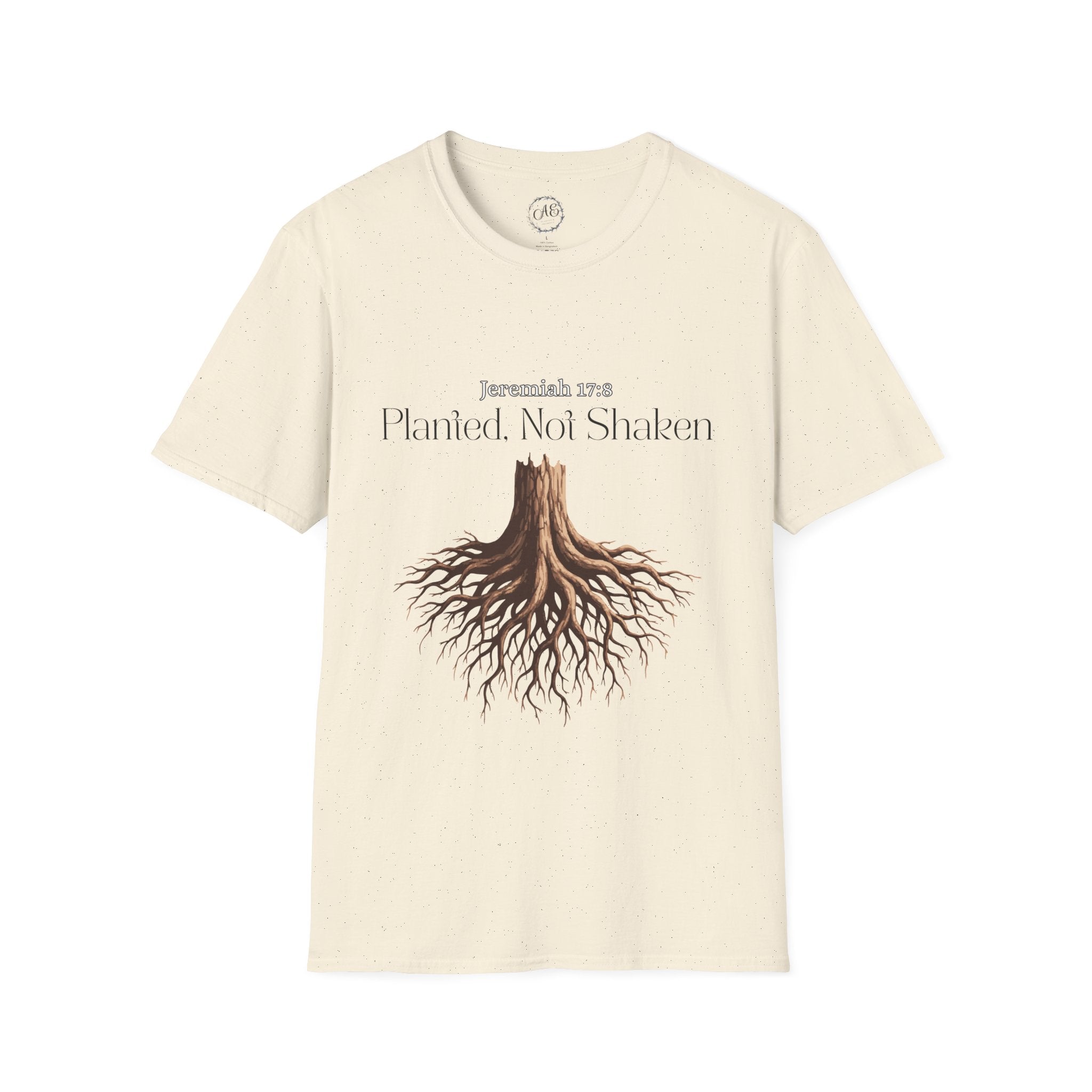 Planted Not Shaken T-Shirt