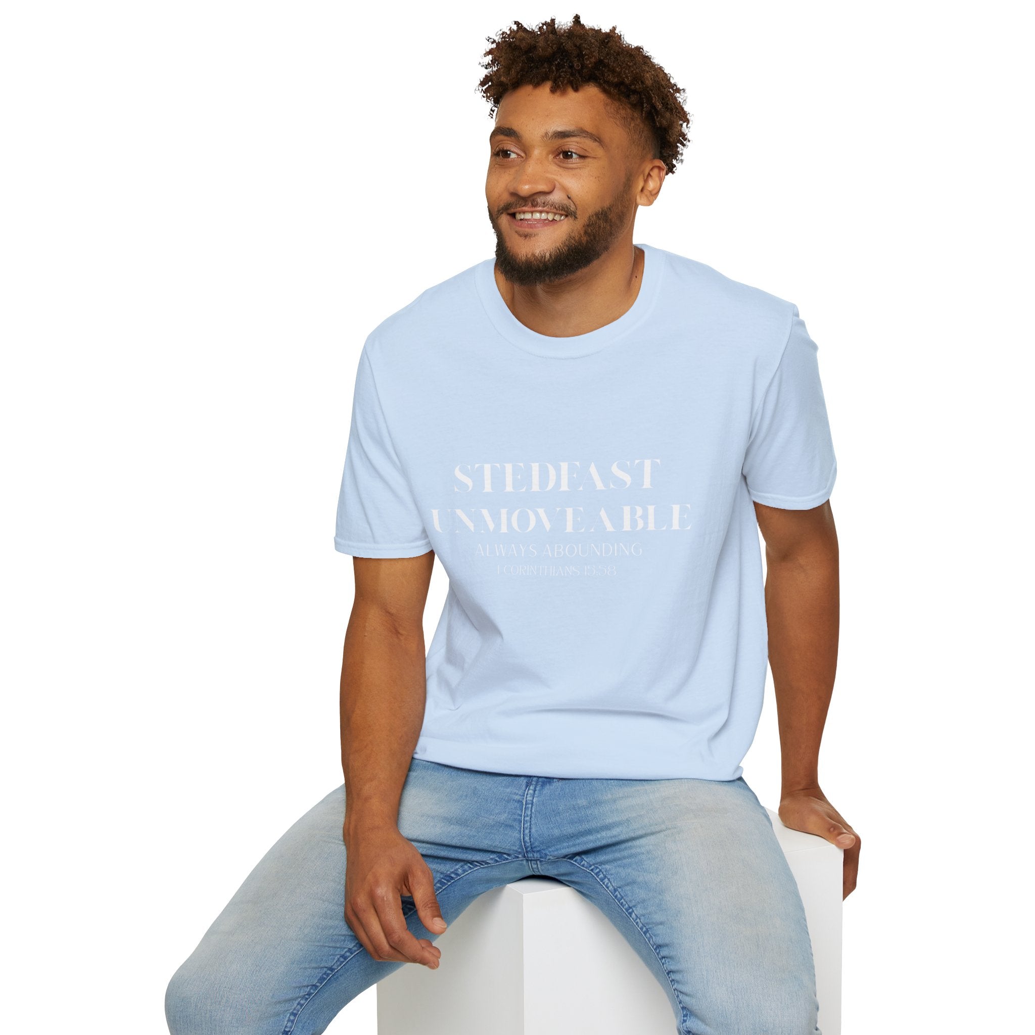 Stedfast, Unmoveable T-Shirt