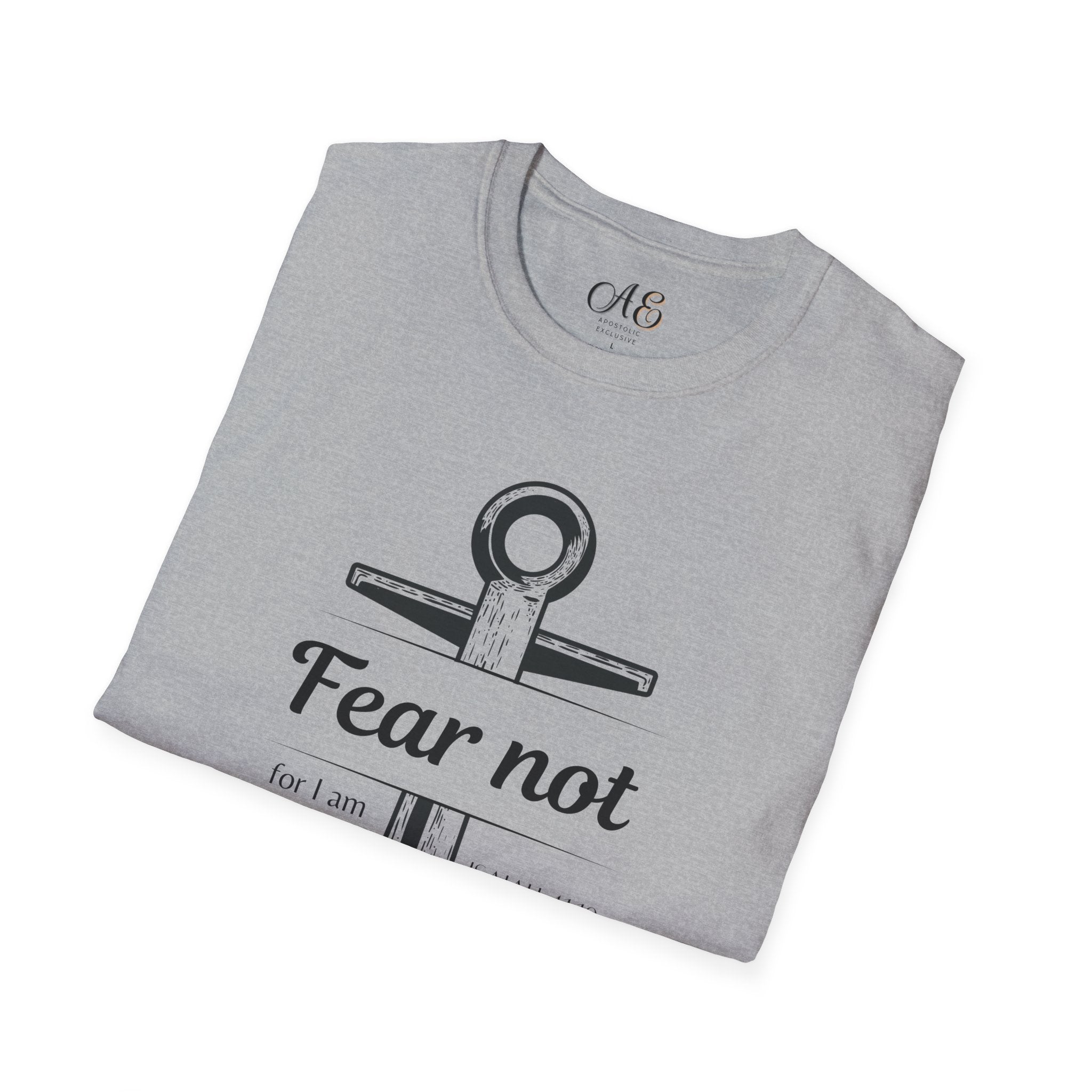 Fear Not Unisex T-shirt