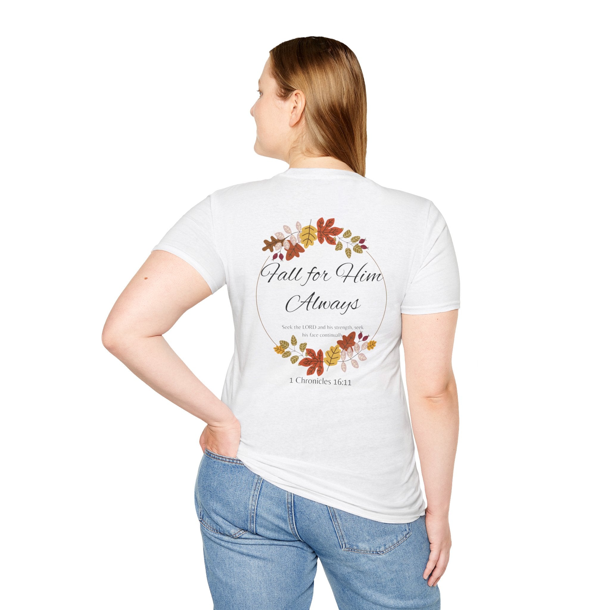 Fall for Him Always Unisex T-shirt