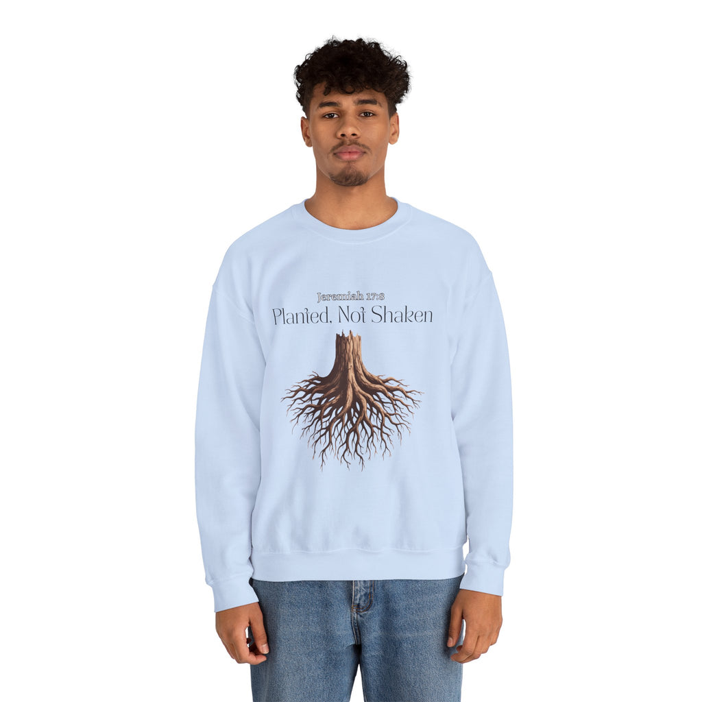Planted Not Shaken Crewneck Sweatshirt