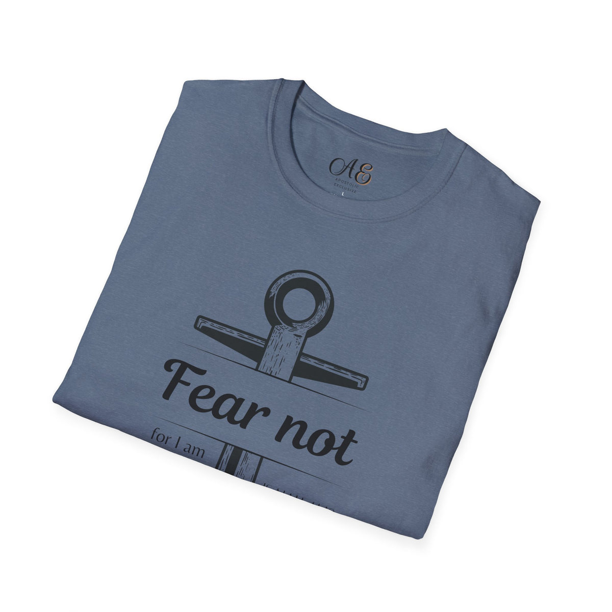 Fear Not Unisex T-shirt
