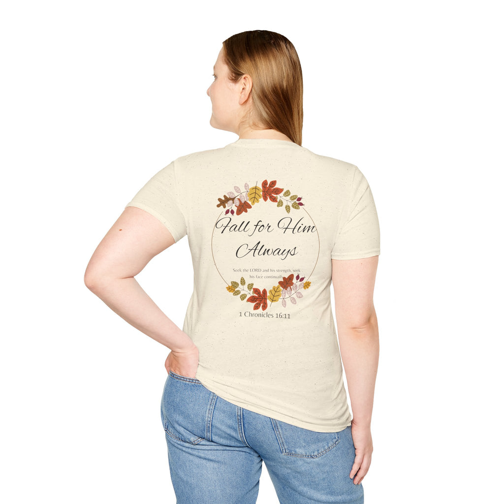 Fall for Him Always Unisex T-shirt