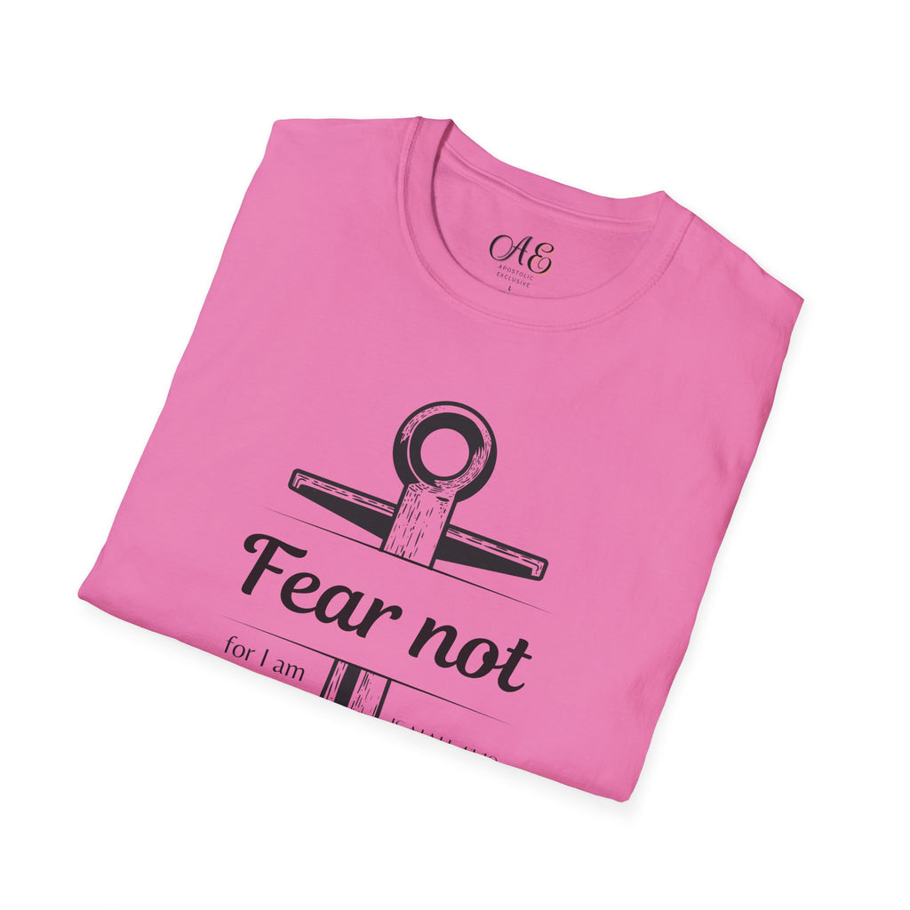 Fear Not Unisex T-shirt