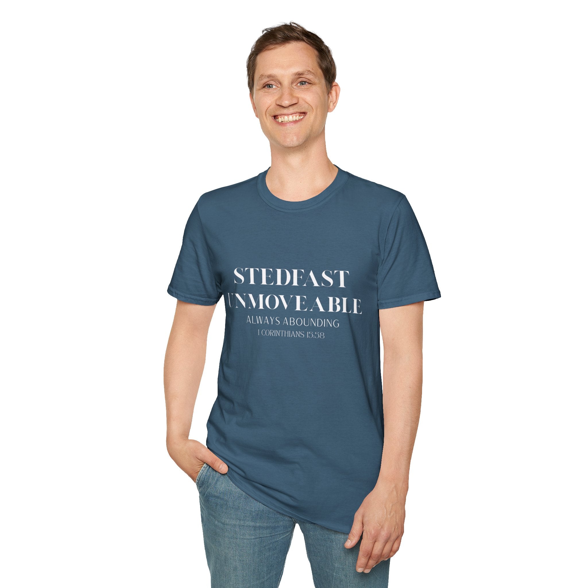 Stedfast, Unmoveable T-Shirt