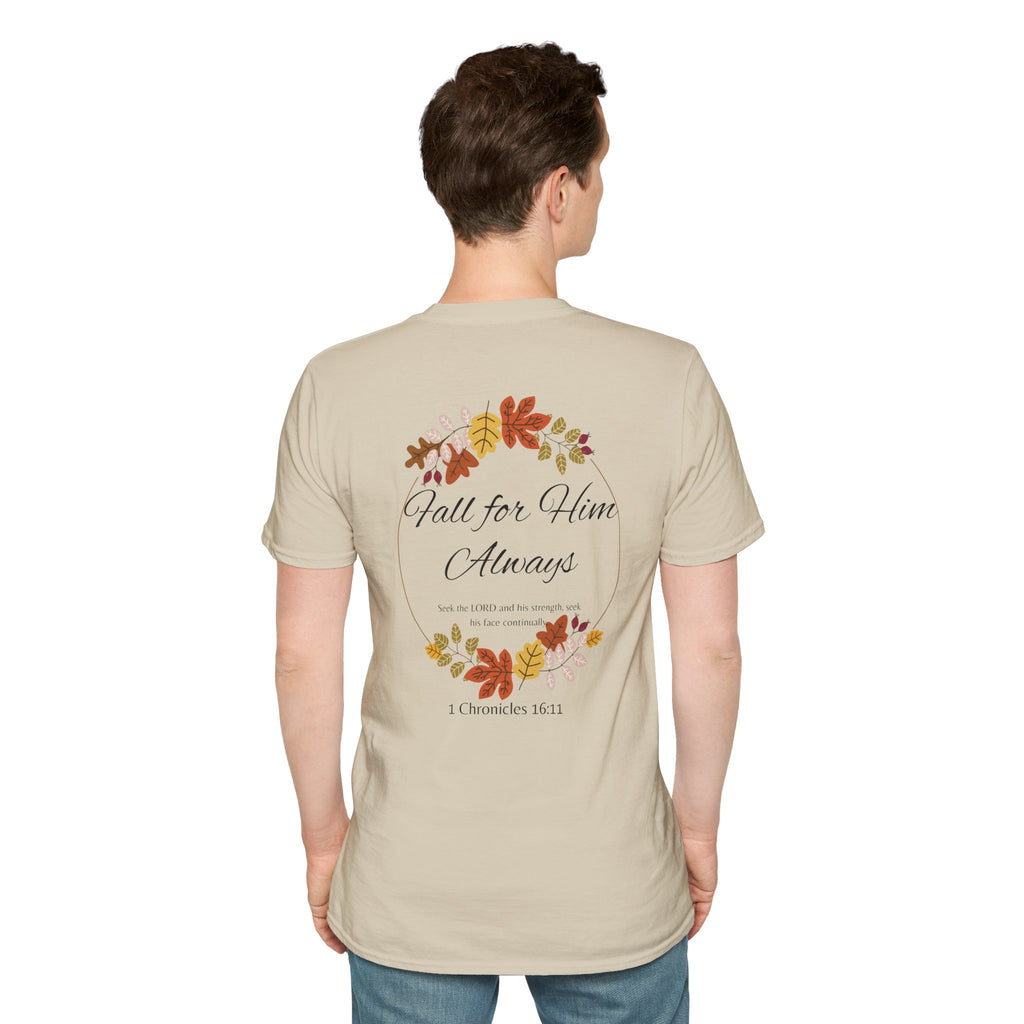 Fall for Him Always Unisex T-shirt
