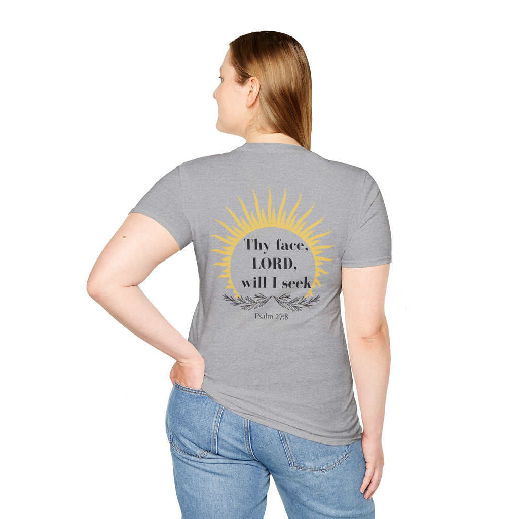 Seek His Face Unisex T-shirt