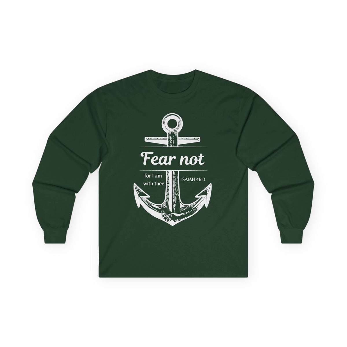 Fear Not Long sleeve