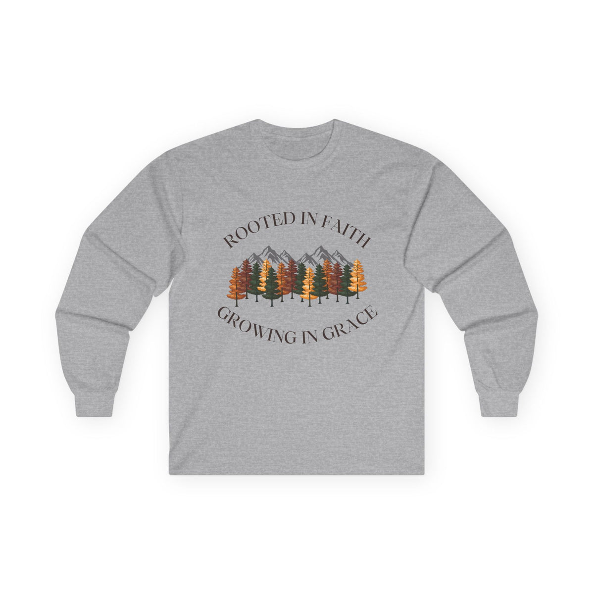 Rooted In Faith Long sleeve