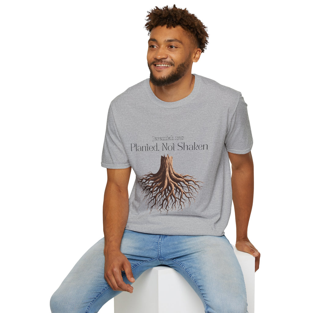 Planted Not Shaken T-Shirt