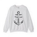 Fear Not Crewneck Sweatshirt