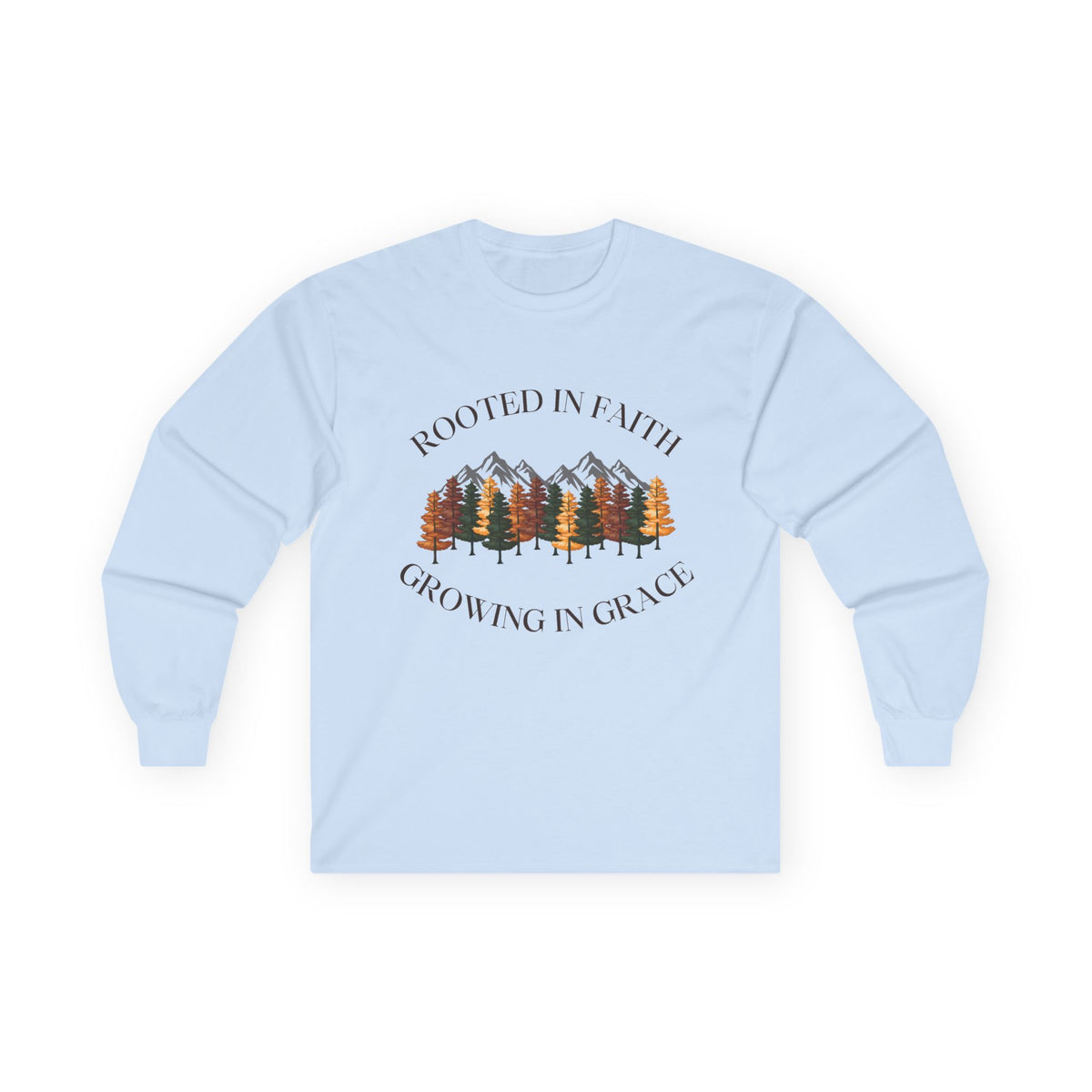 Rooted In Faith Long sleeve