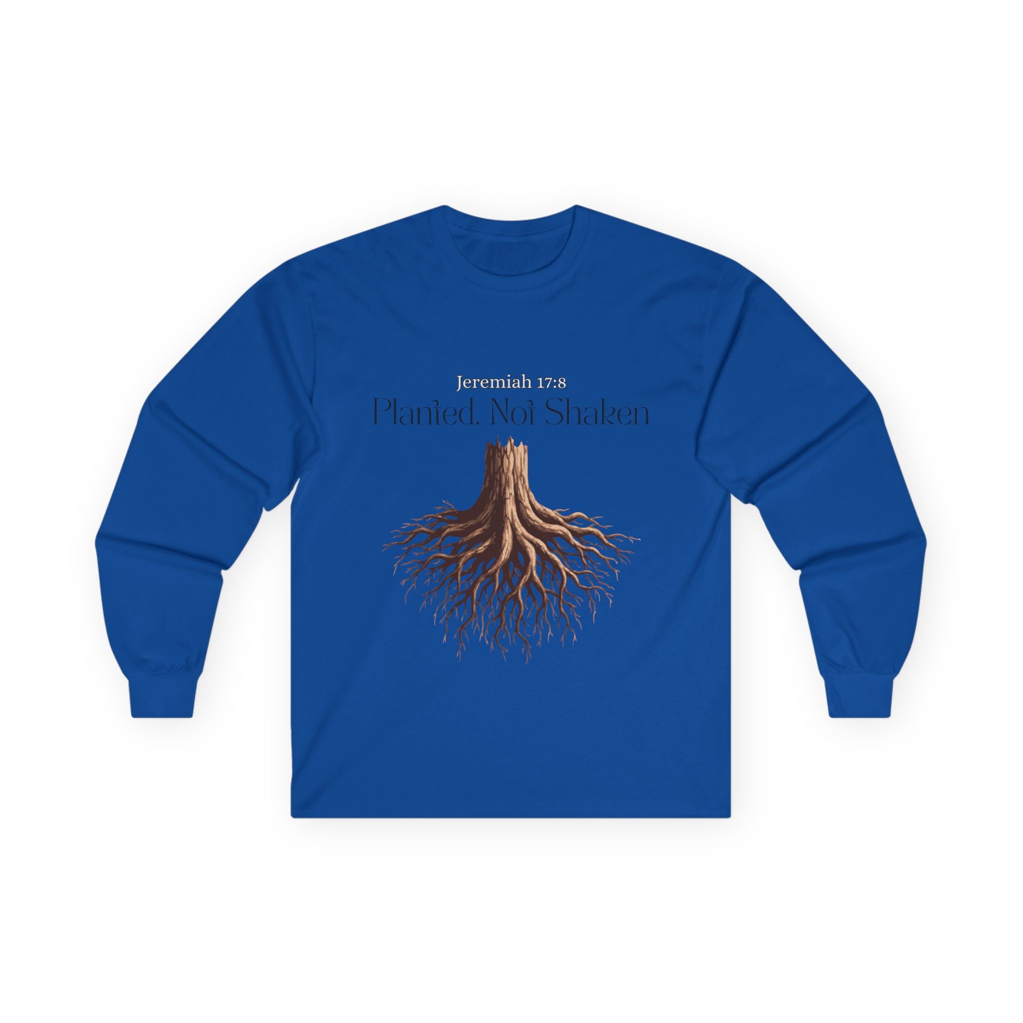 Planted Not Shaken Long Sleeve