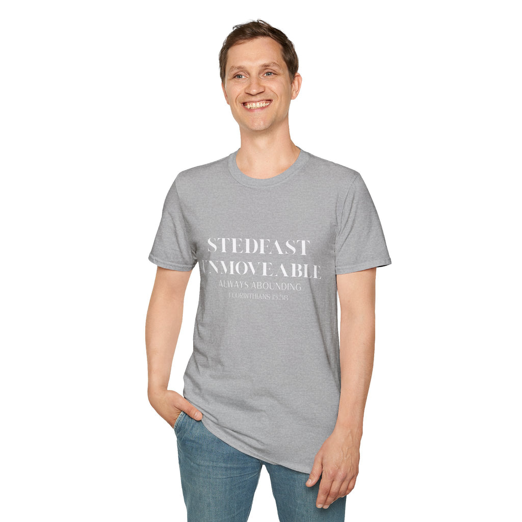 Stedfast, Unmoveable T-Shirt
