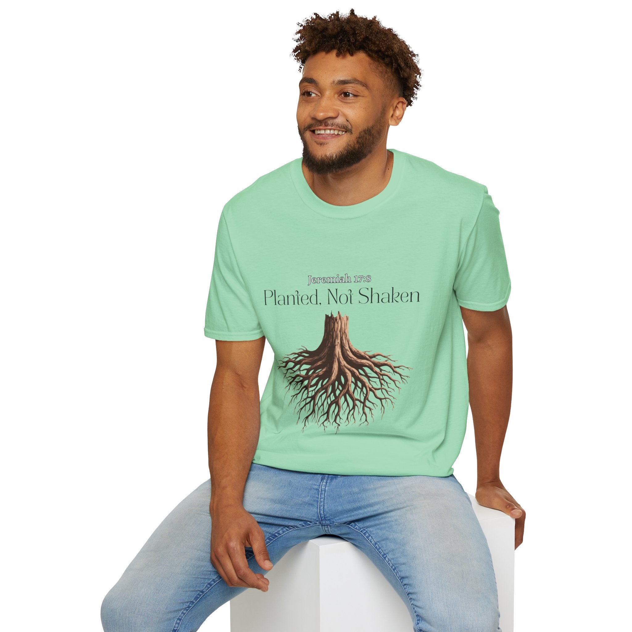 Planted Not Shaken T-Shirt