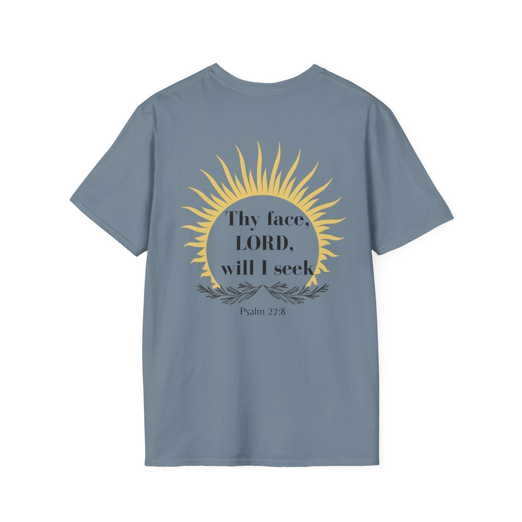 Seek His Face Unisex T-shirt