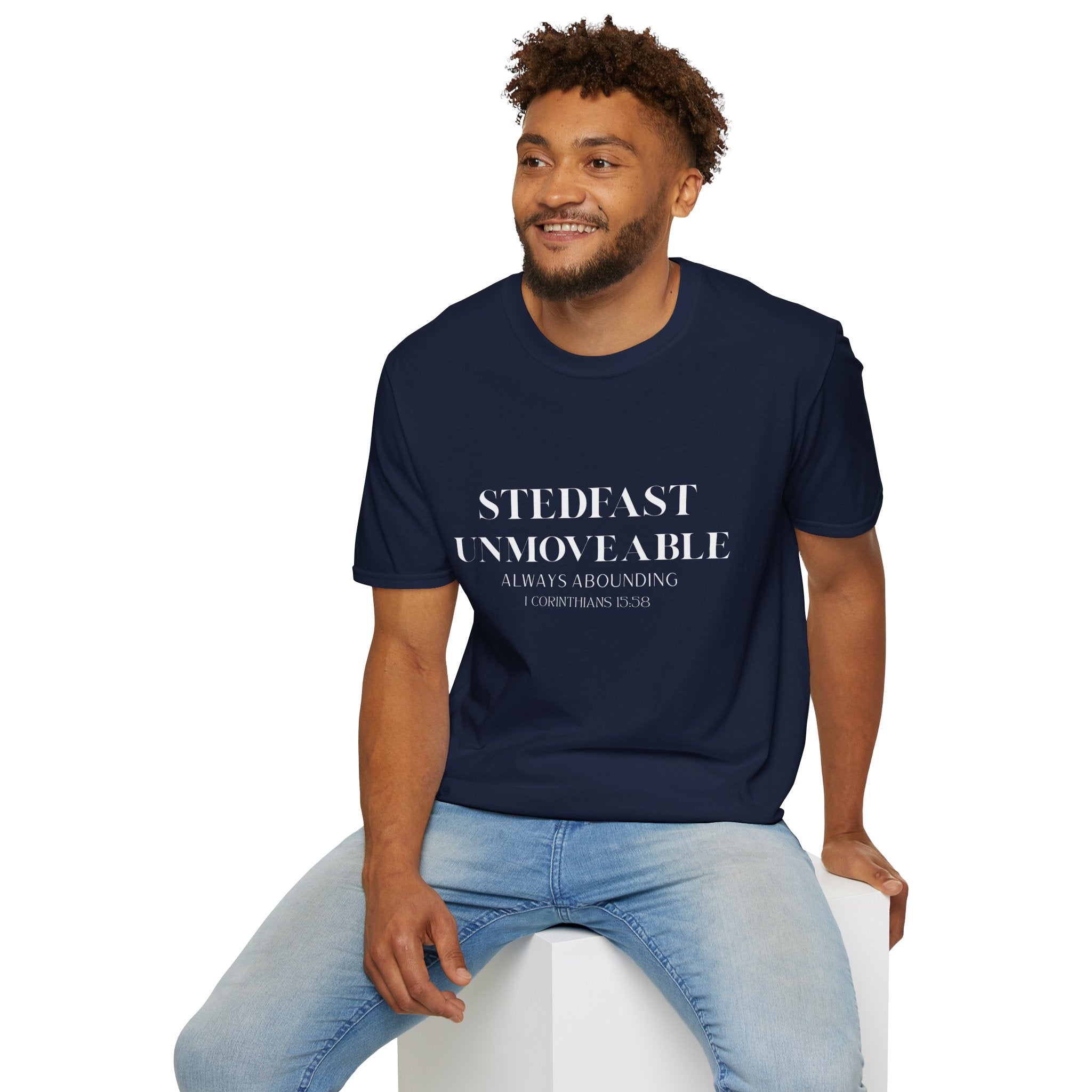 Stedfast, Unmoveable T-Shirt