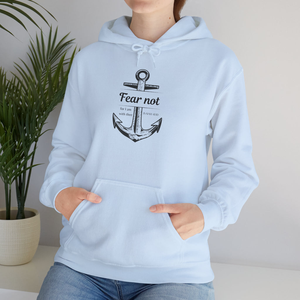 Fear Not Hoodie