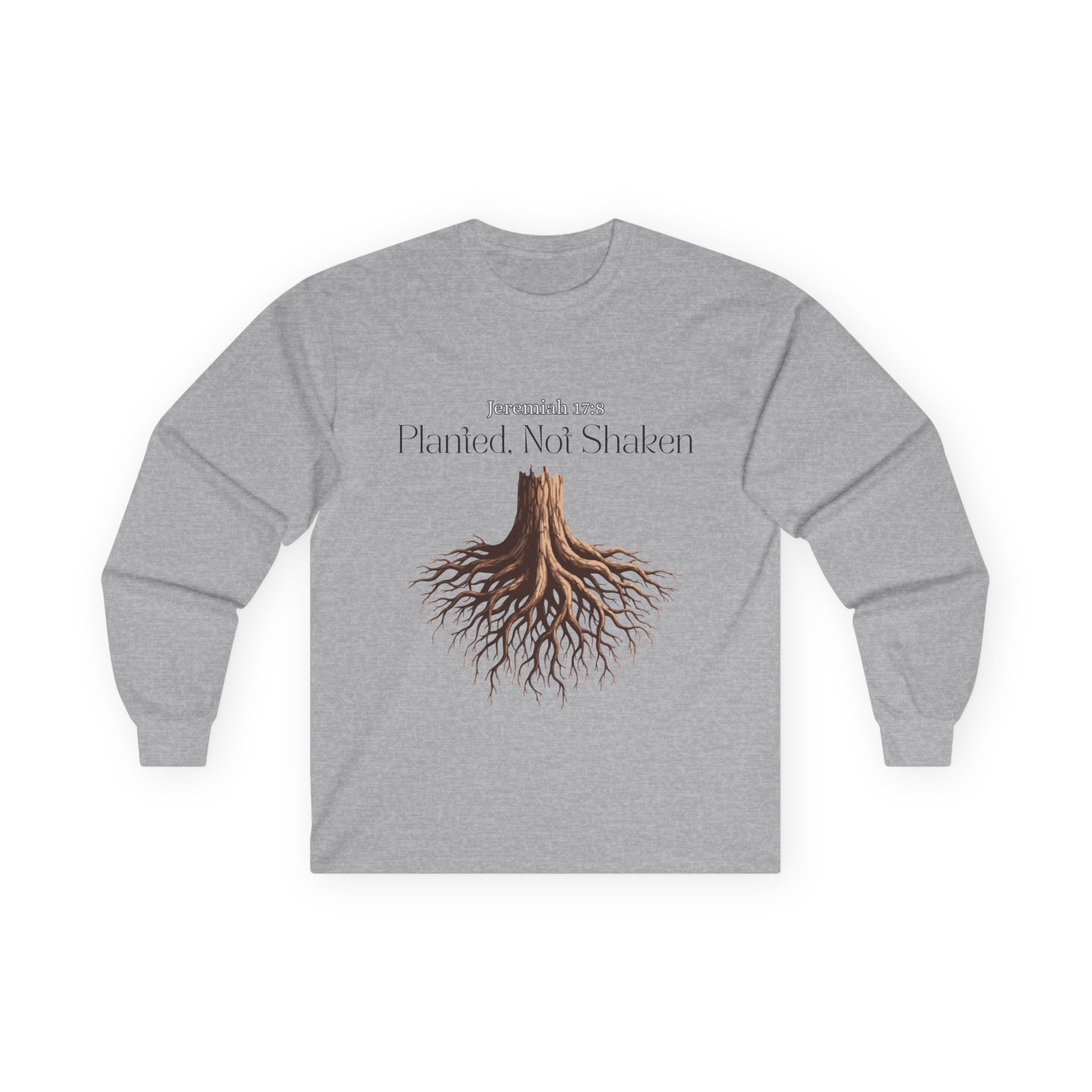 Planted Not Shaken Long Sleeve
