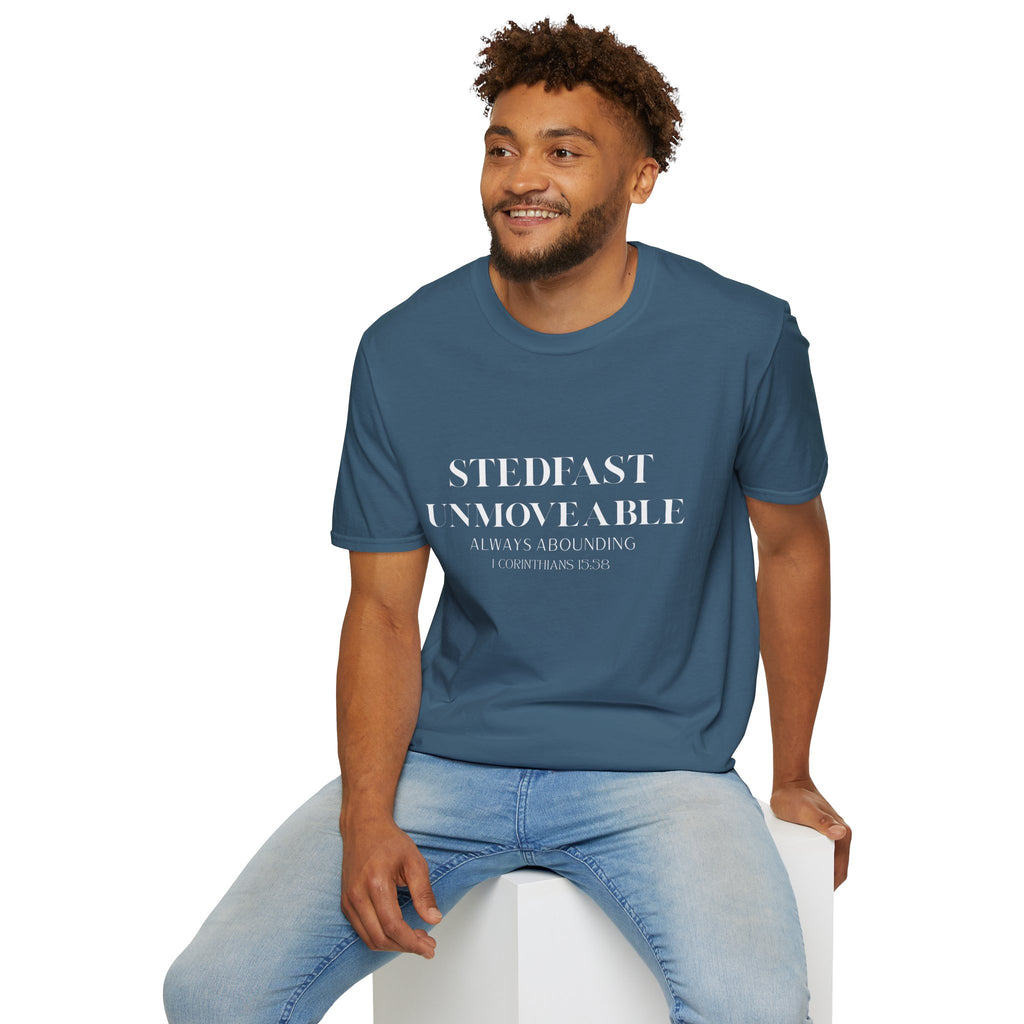 Stedfast, Unmoveable T-Shirt