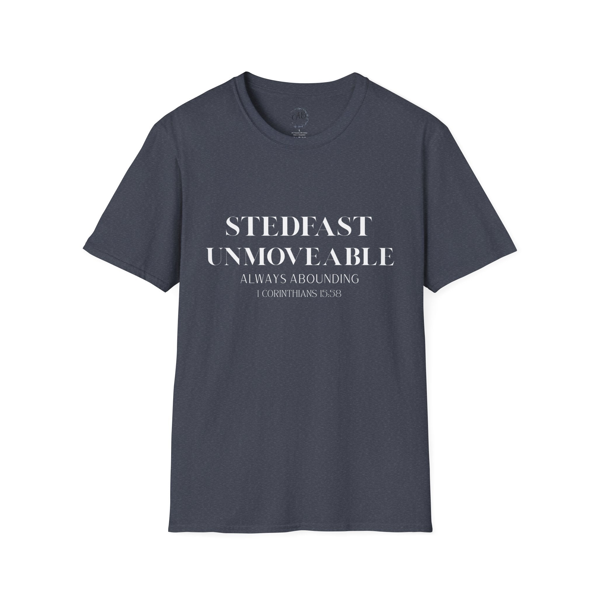 Stedfast, Unmoveable T-Shirt