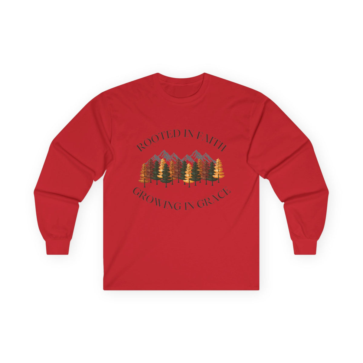Rooted In Faith Long sleeve