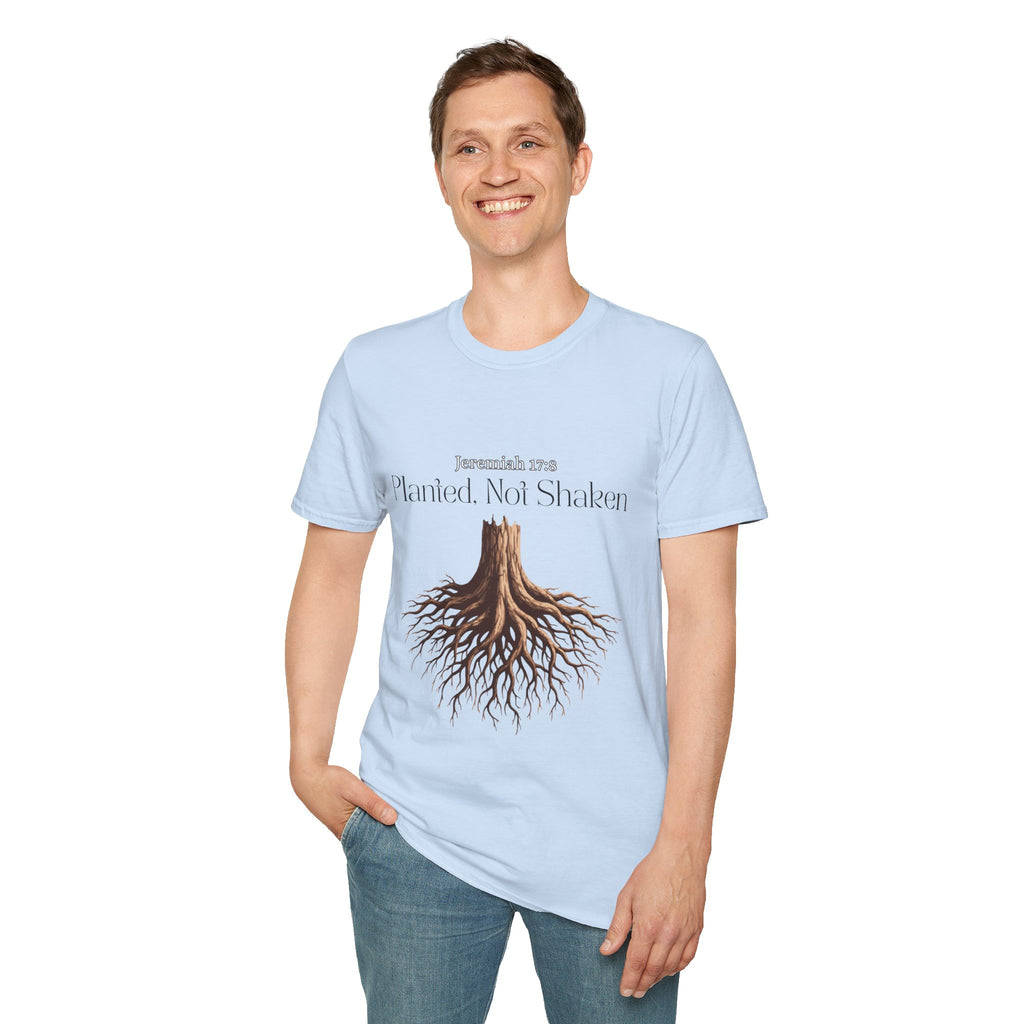 Planted Not Shaken T-Shirt