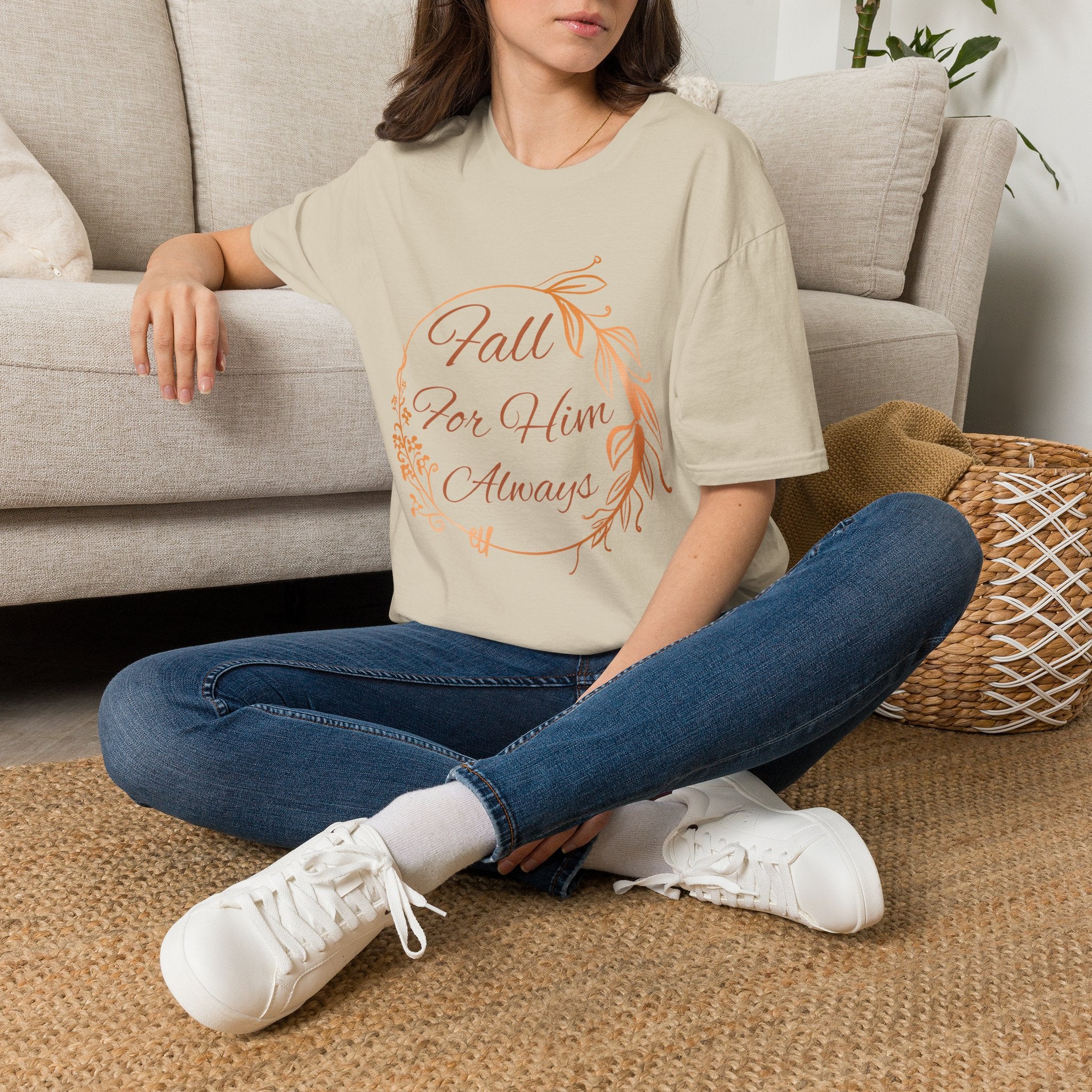 Fall for Him Always T-shirt