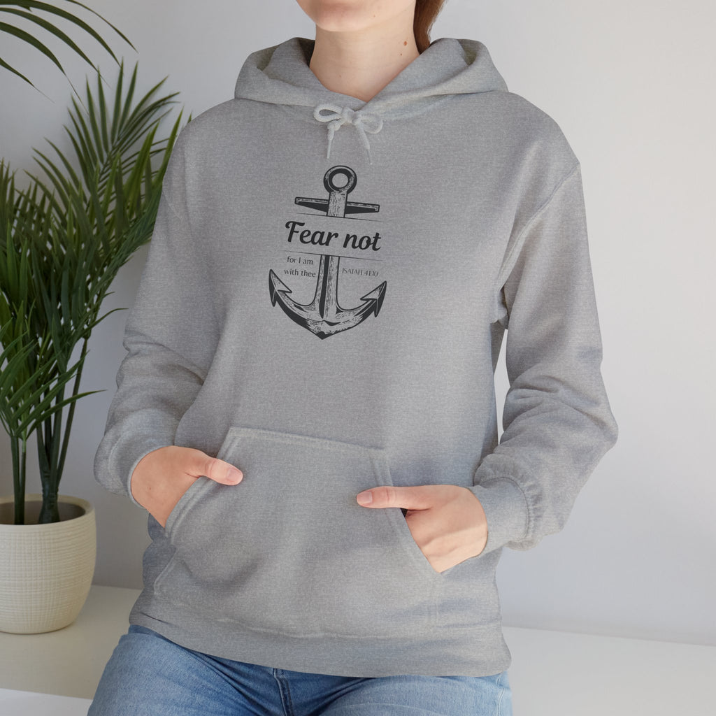 Fear Not Hoodie