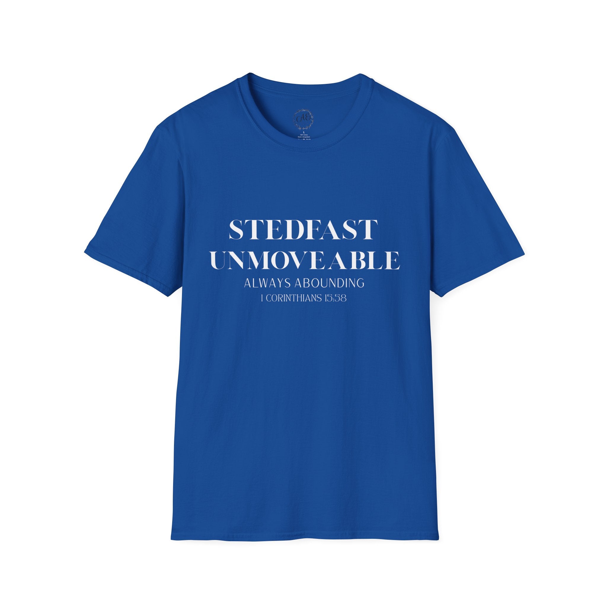 Stedfast, Unmoveable T-Shirt