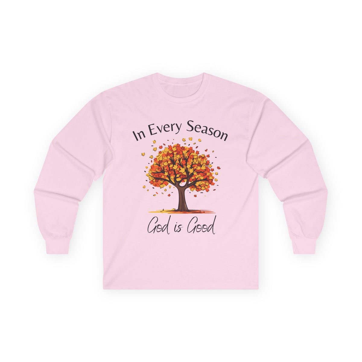 God is Good Long sleeve