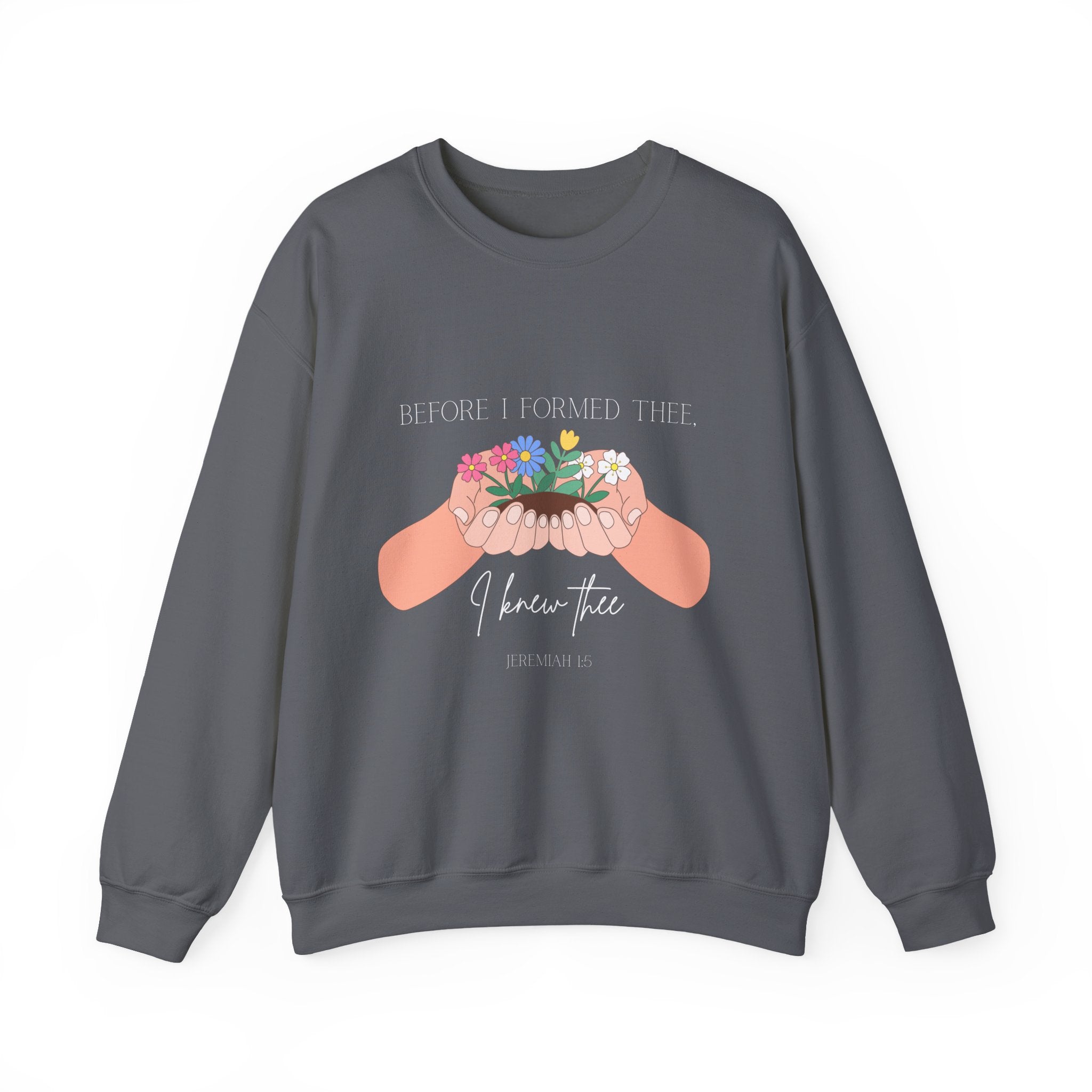 I Knew Thee Crewneck Sweatshirt