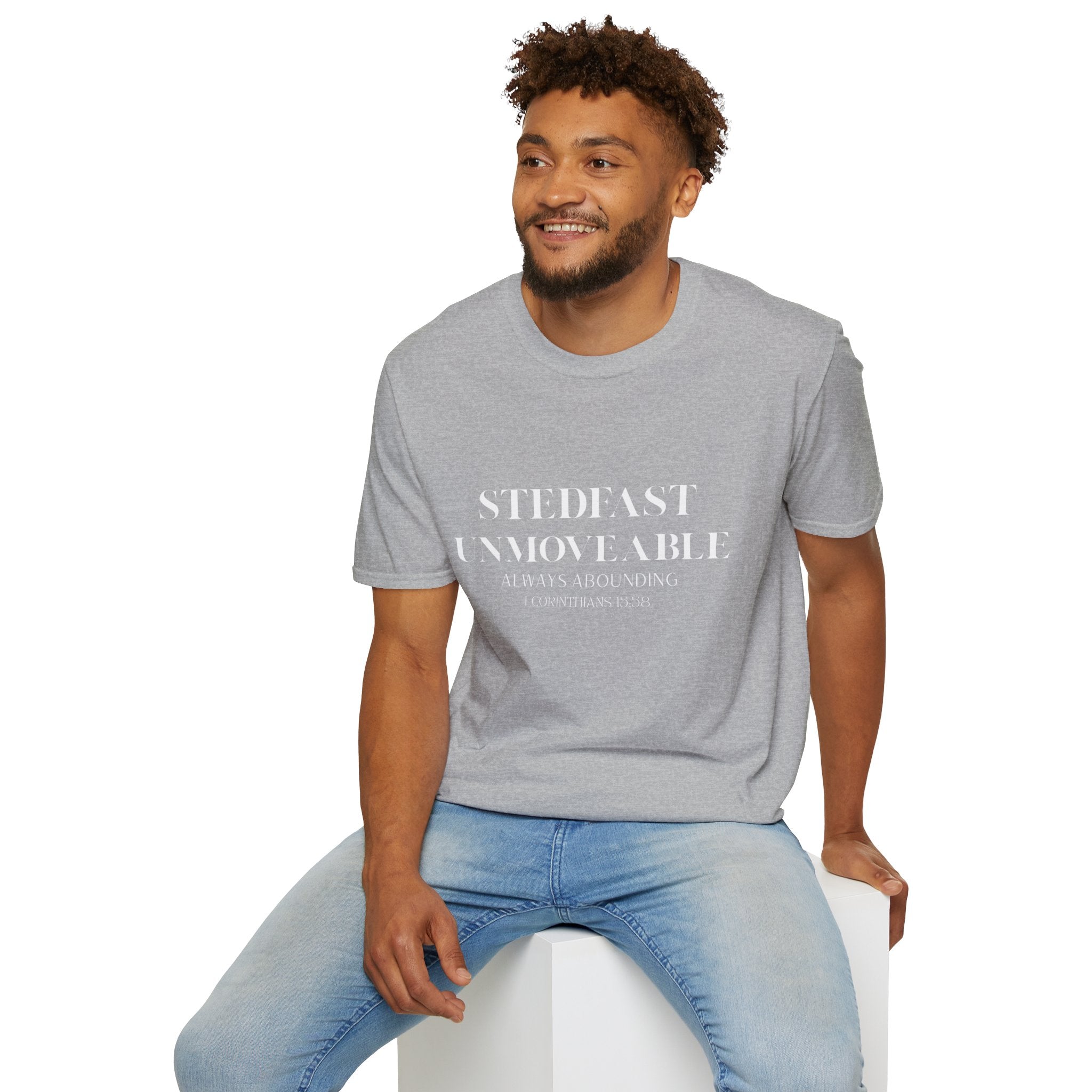 Stedfast, Unmoveable T-Shirt