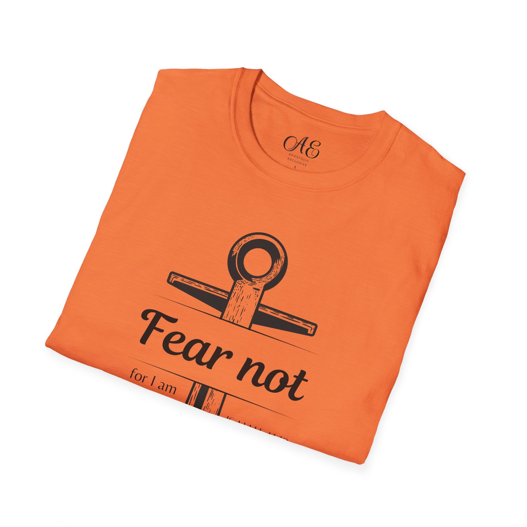 Fear Not Unisex T-shirt